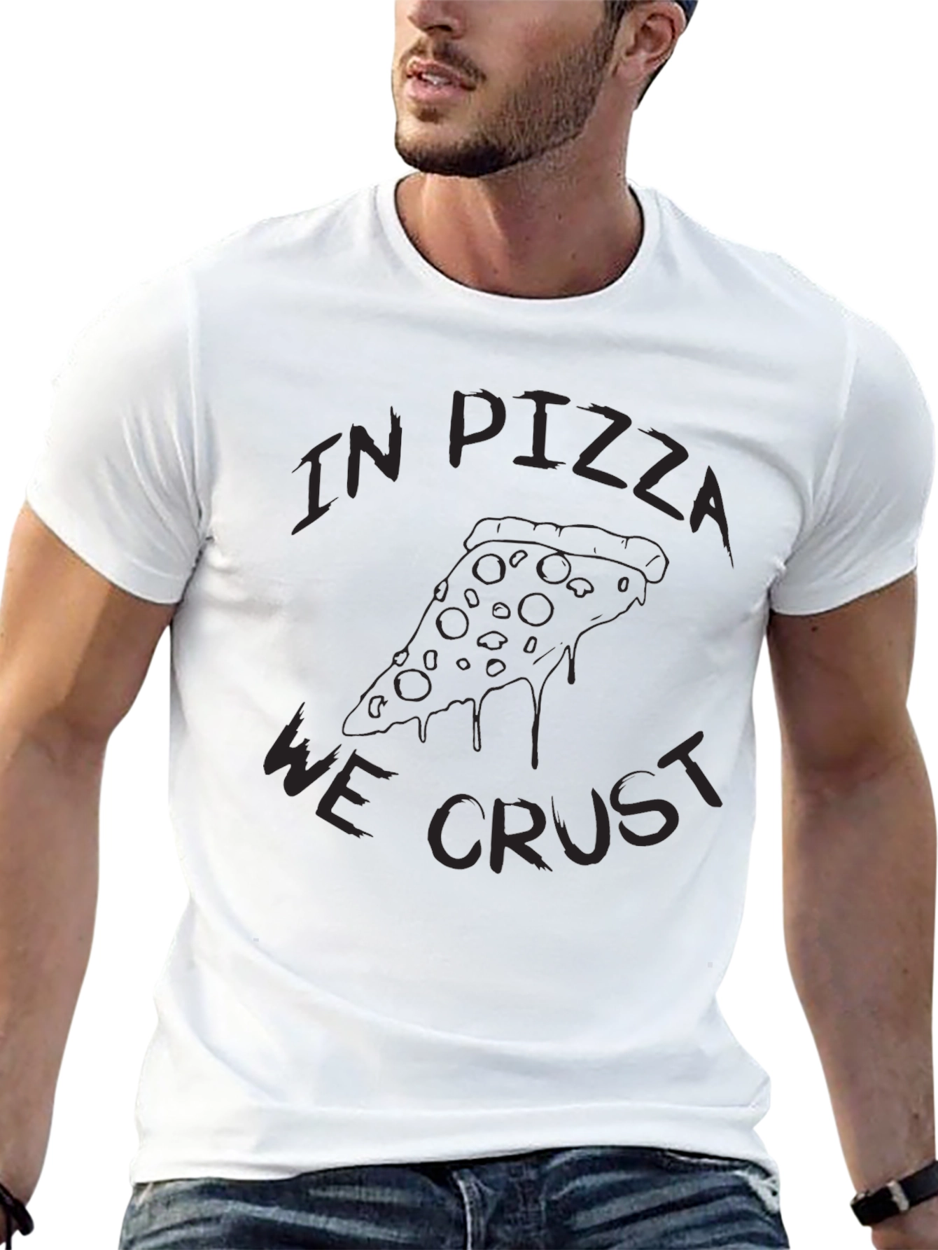In Pizza We Crust Funny Graphic T-Shirt