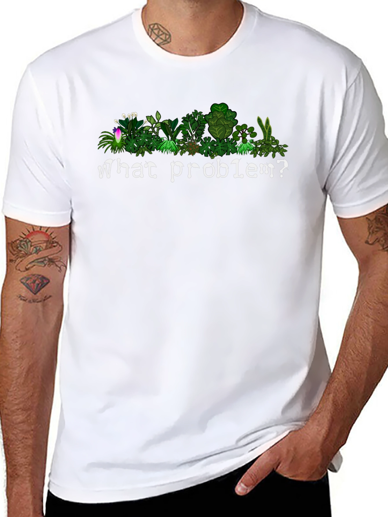 What Problem? Plant Lovers T-Shirt