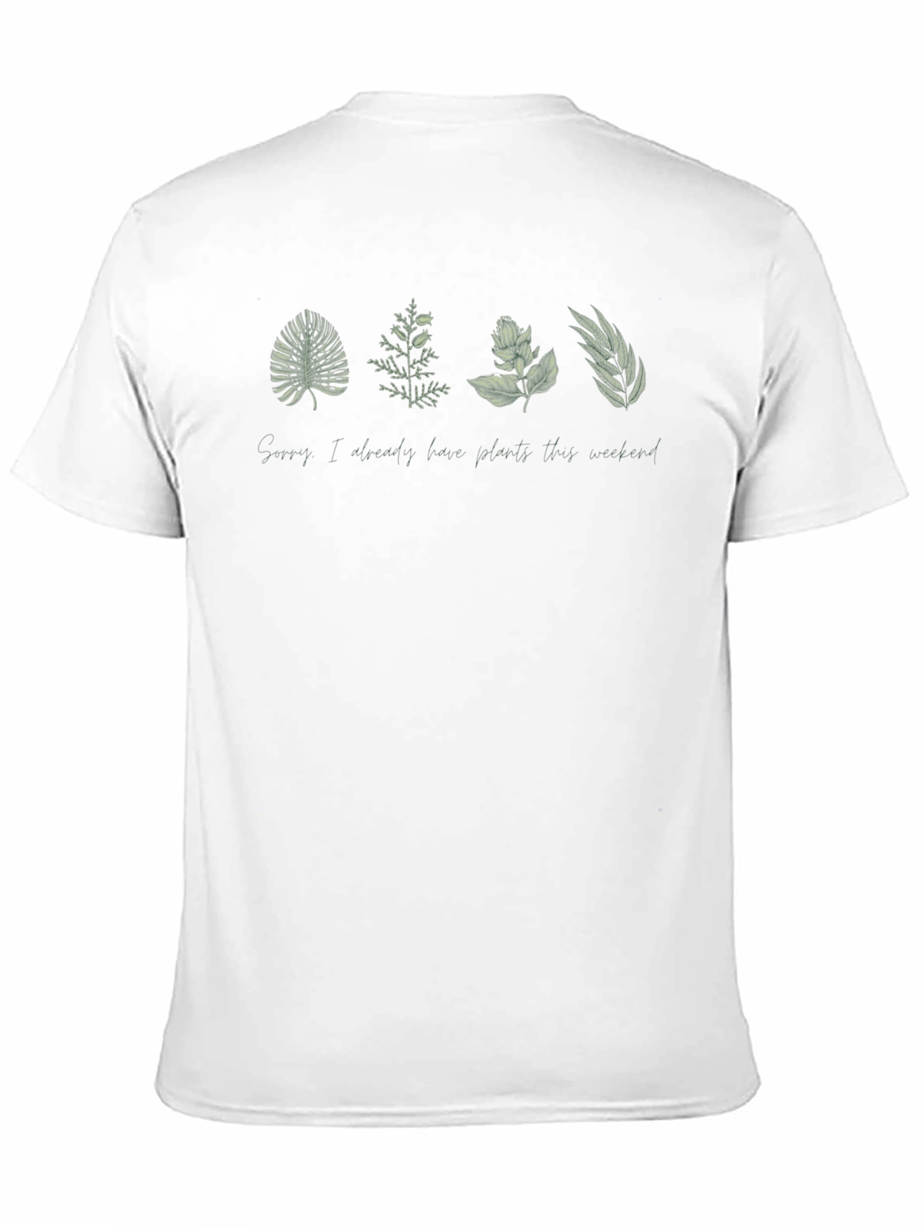 Plant Lover Tee - Sorry Already Have Plans