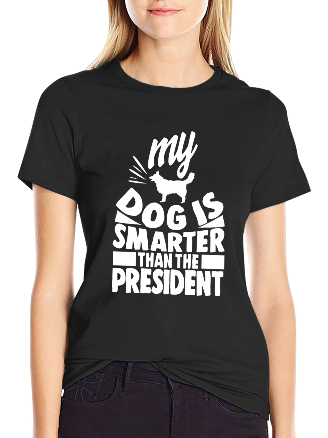 My Dog is Smarter Than the President Graphic Tee