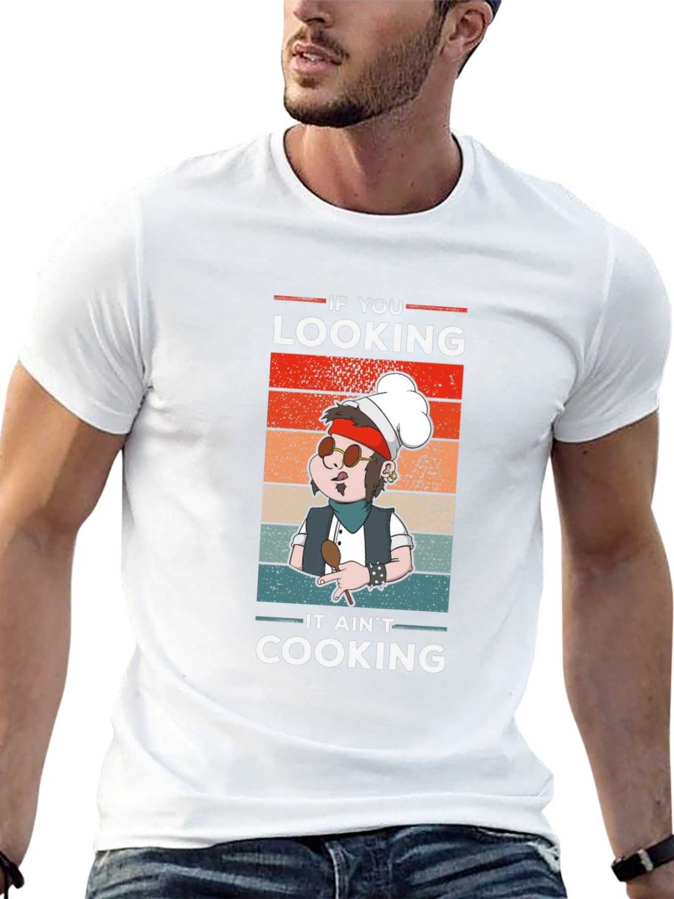 If You Looking It Aint Cooking T-Shirt