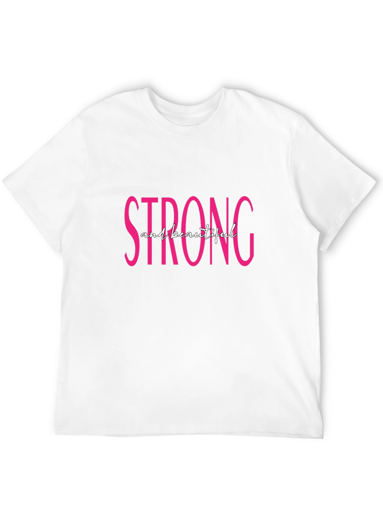 Strong and Beautiful Graphic T-Shirt