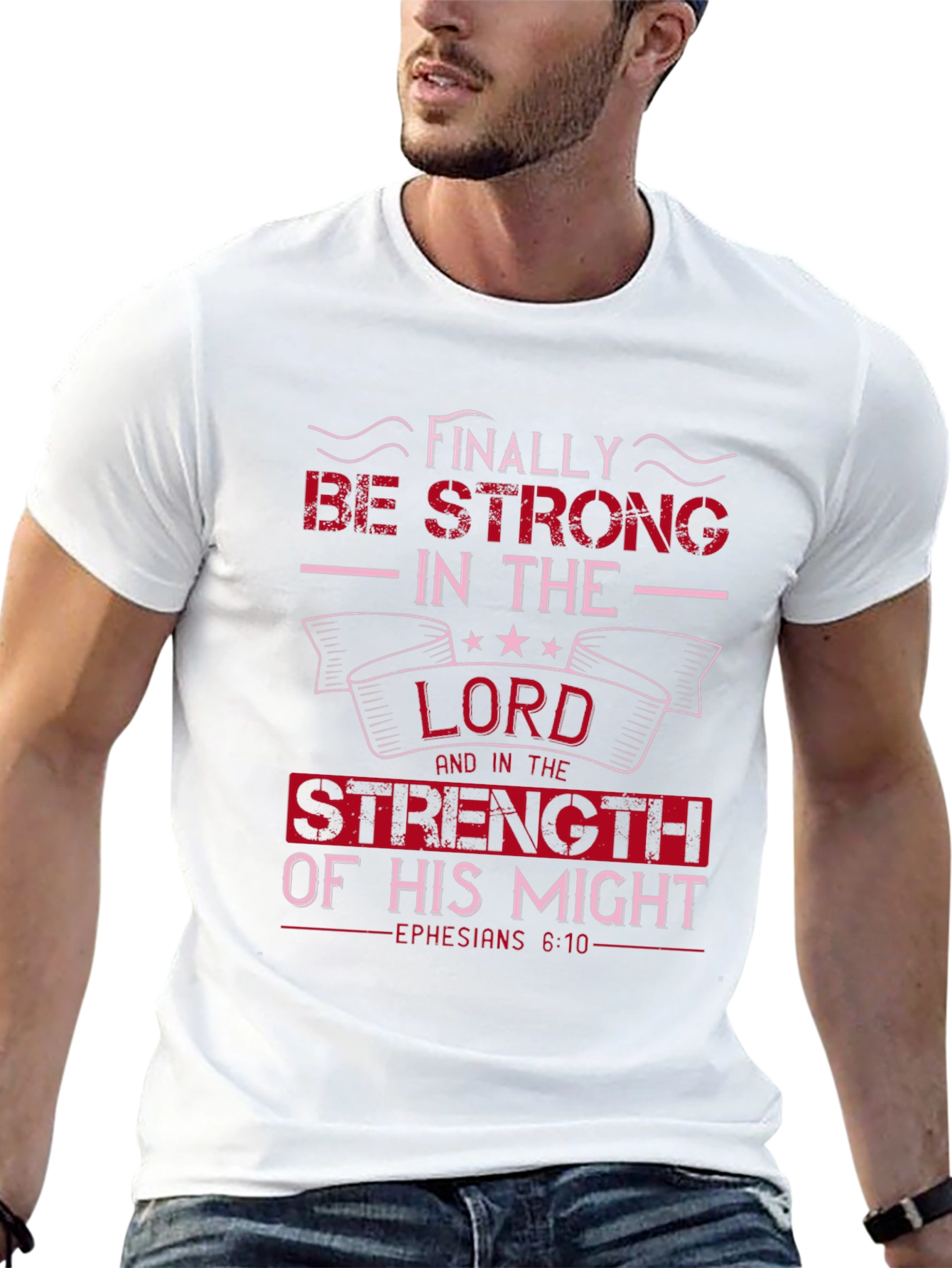Be Strong in the Lord Graphic T-Shirt