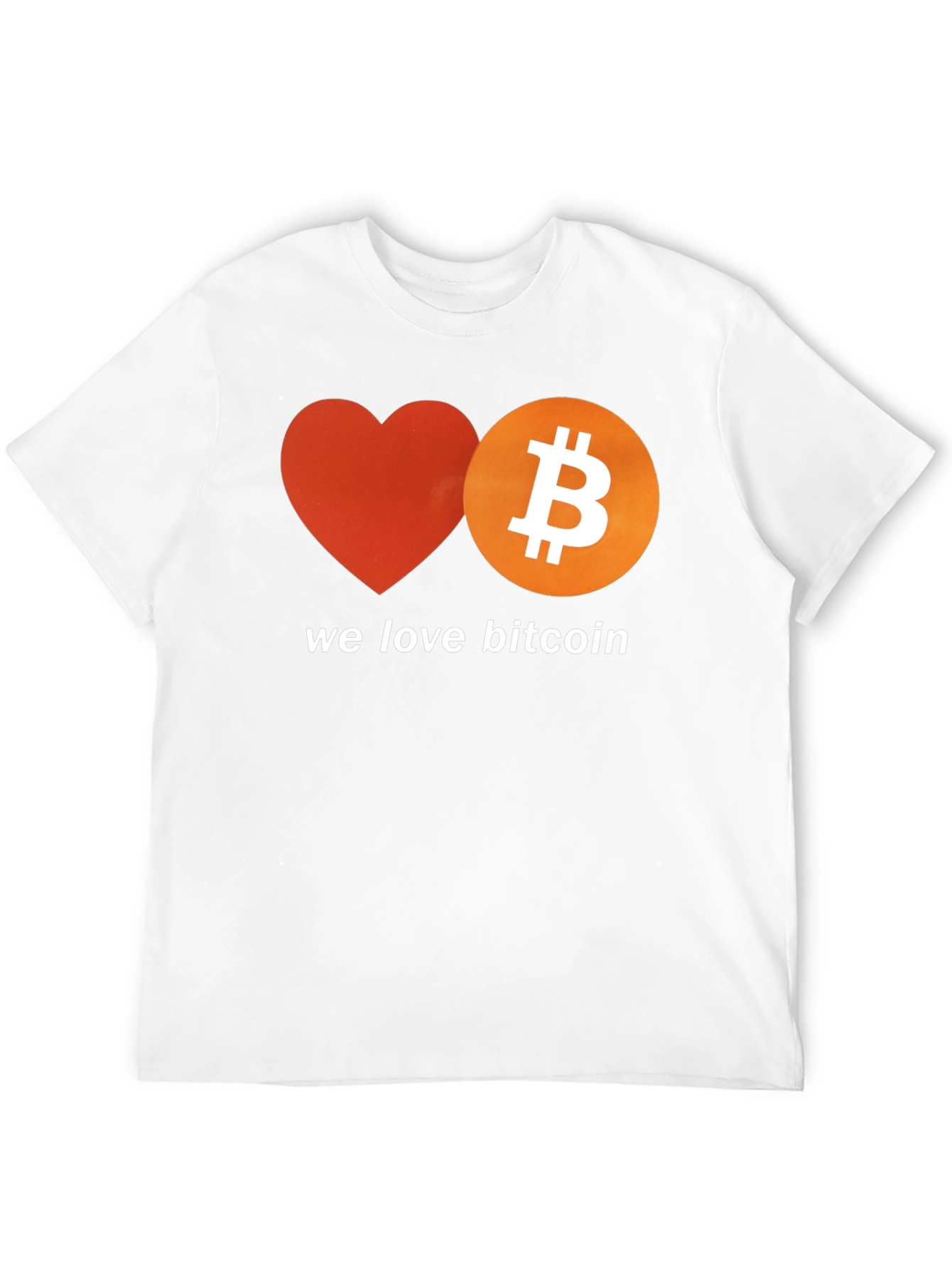 We Love Bitcoin T-Shirt - Crypto Enthusiast Tee