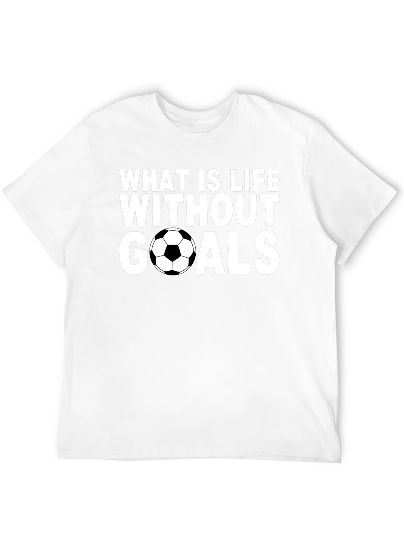 Soccer Goals T-Shirt - Life Without Goals Graphic Tee