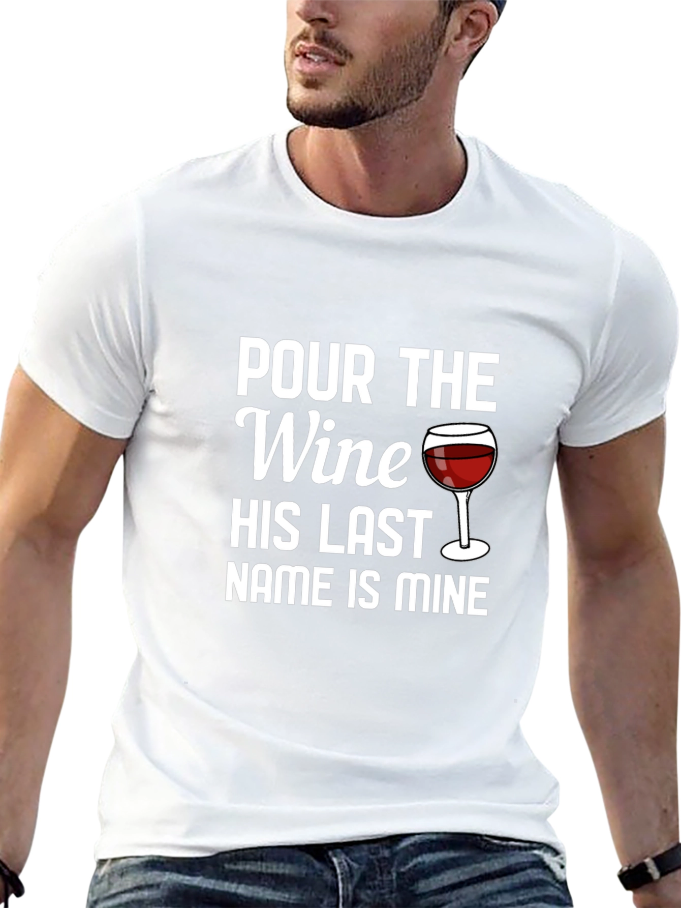 Pour the Wine His Last Name is Mine T-Shirt