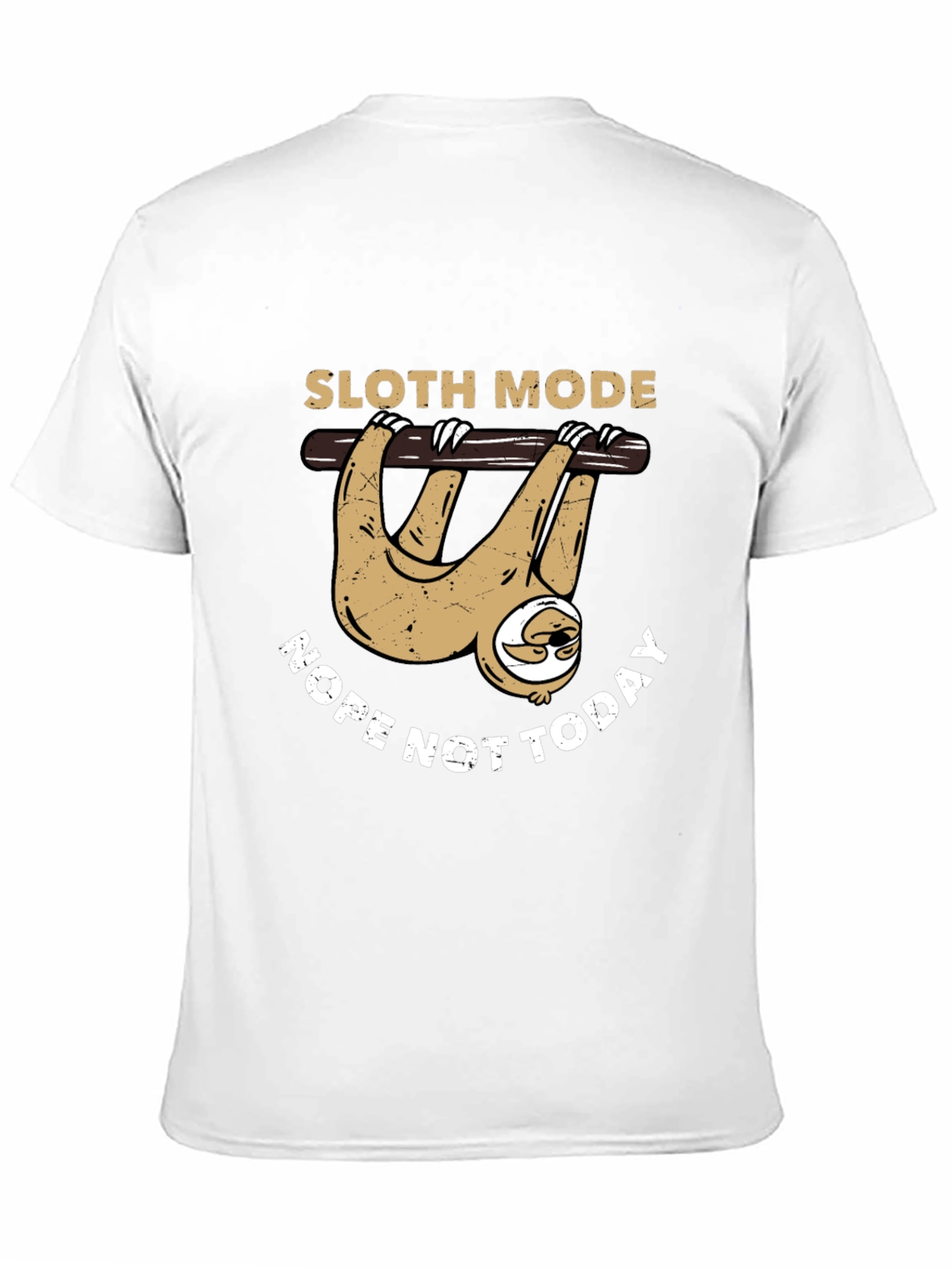 Sloth Mode Nope Not Today Funny T-Shirt