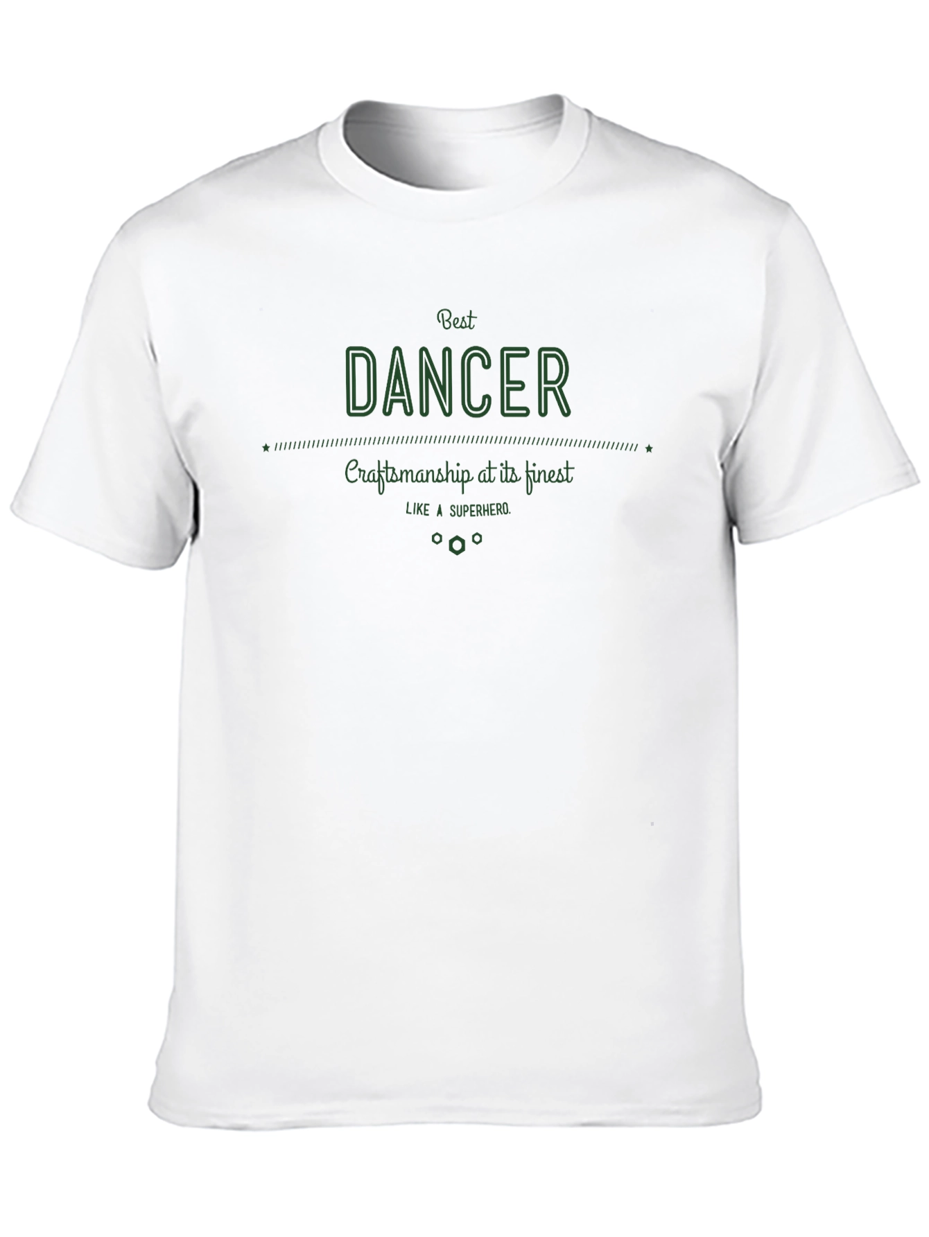 Best Dancer Graphic Tee - Craftsmanship at its Finest