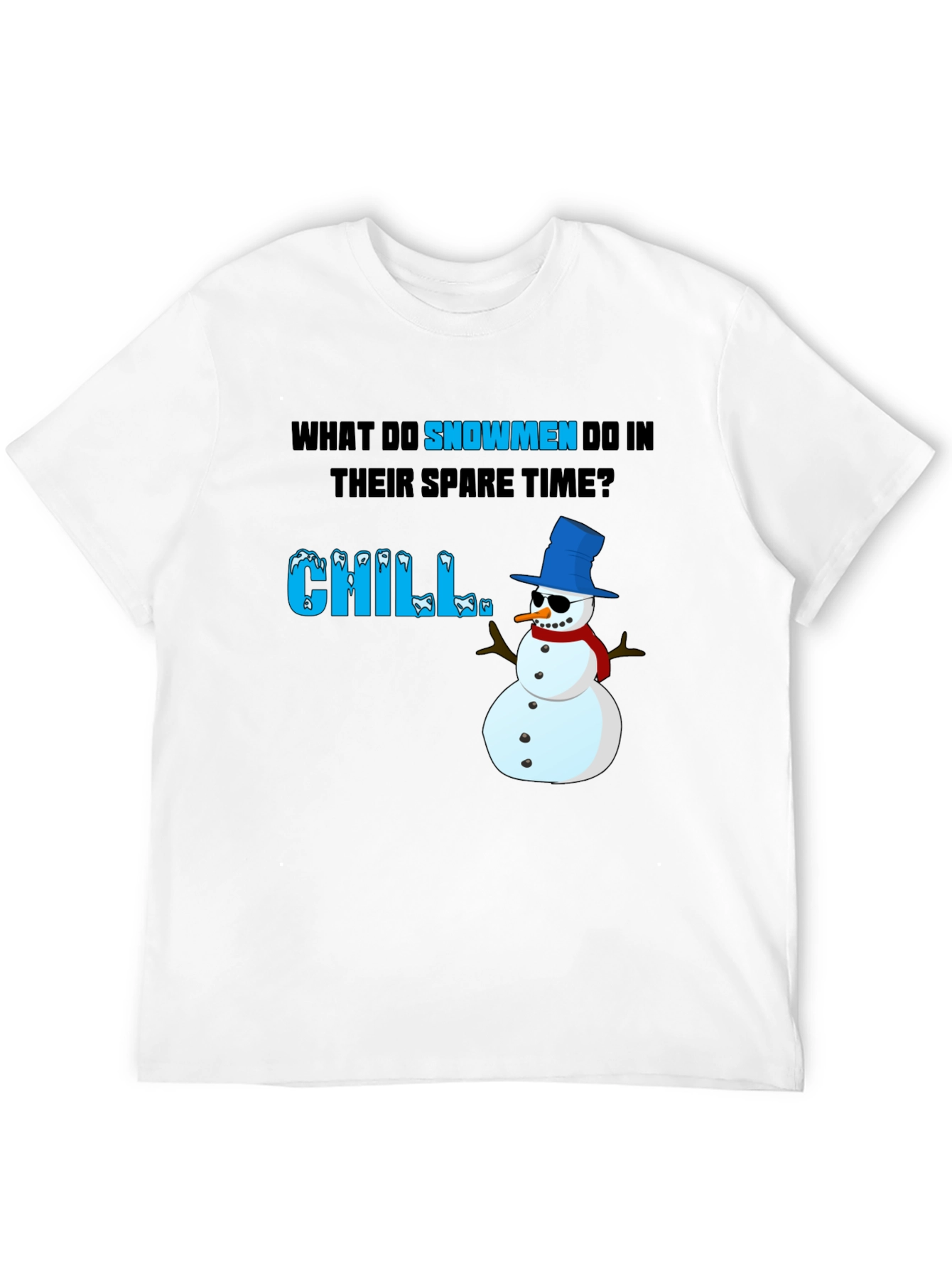 Snowmen Chill Graphic Tee - Winter Humor T-Shirt