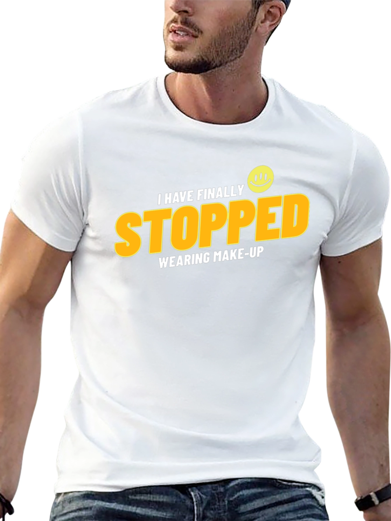 I Have Finally Stopped Wearing Make-Up T-Shirt