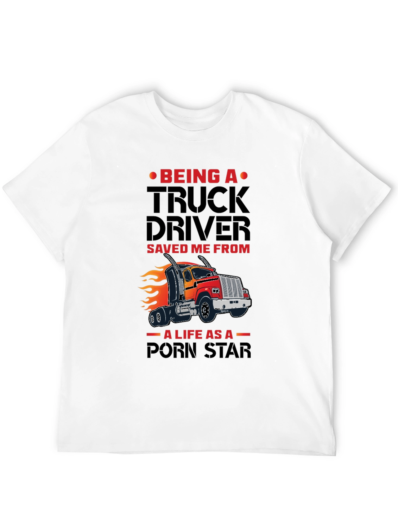Truck Driver Funny Graphic T-Shirt
