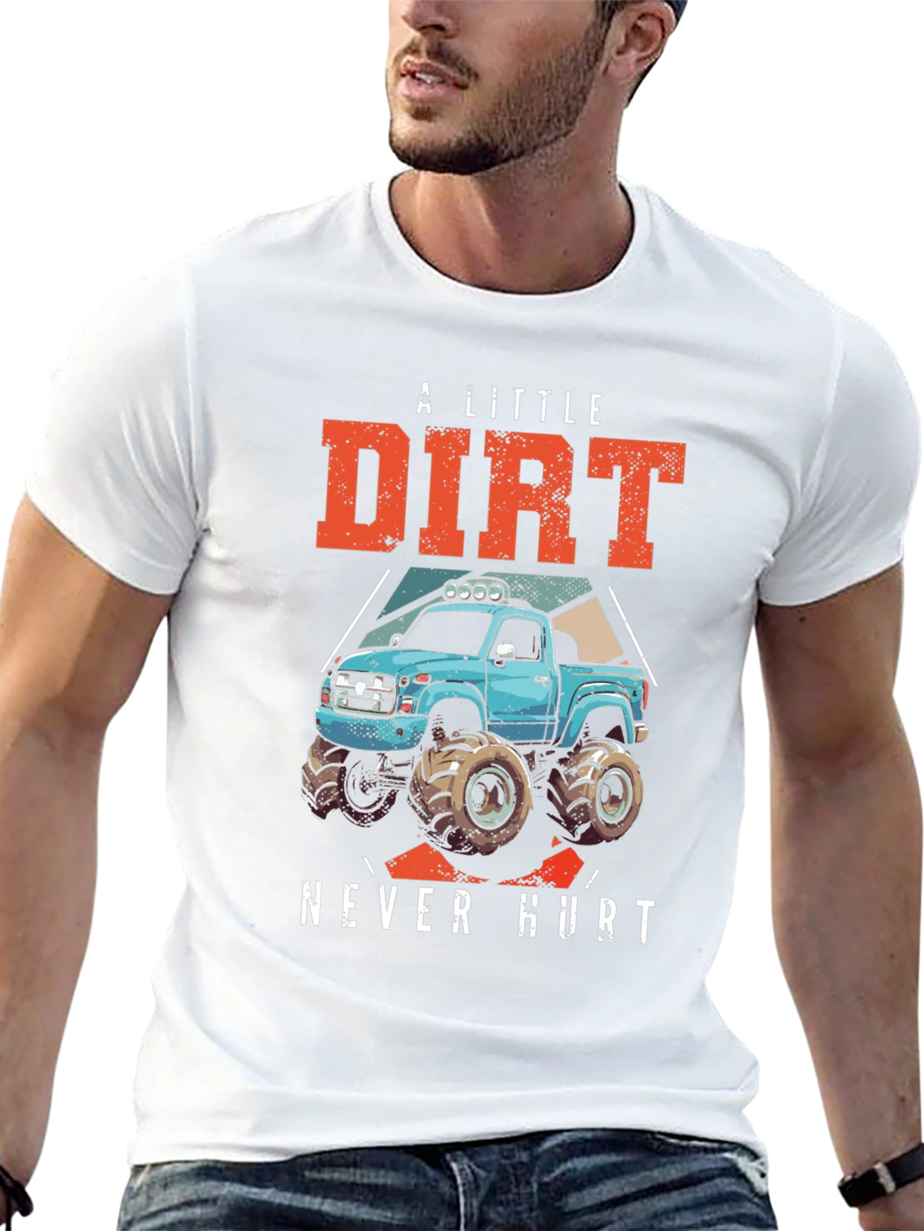 A Little Dirt Never Hurt Monster Truck T-Shirt
