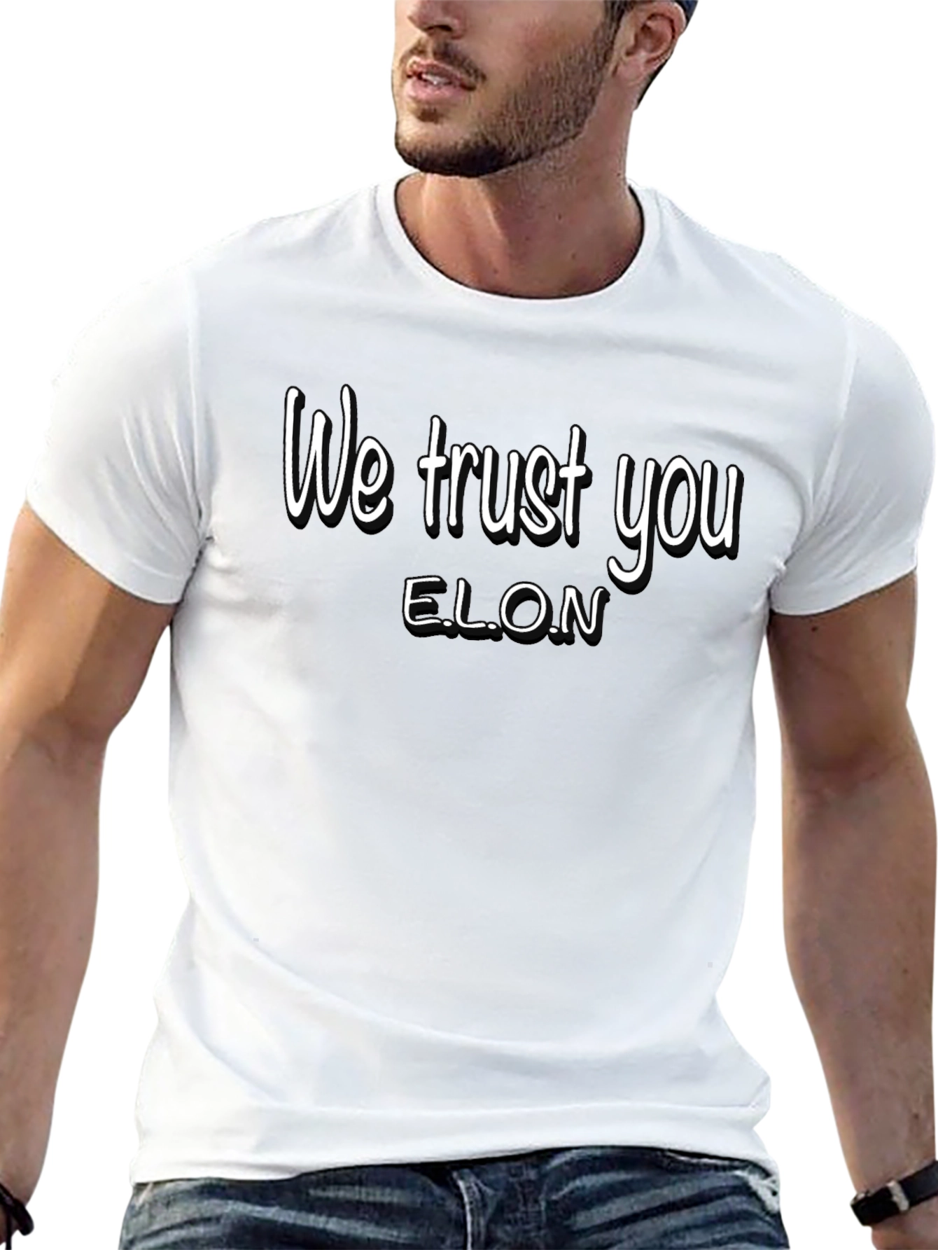 We Trust You ELON Graphic T-Shirt