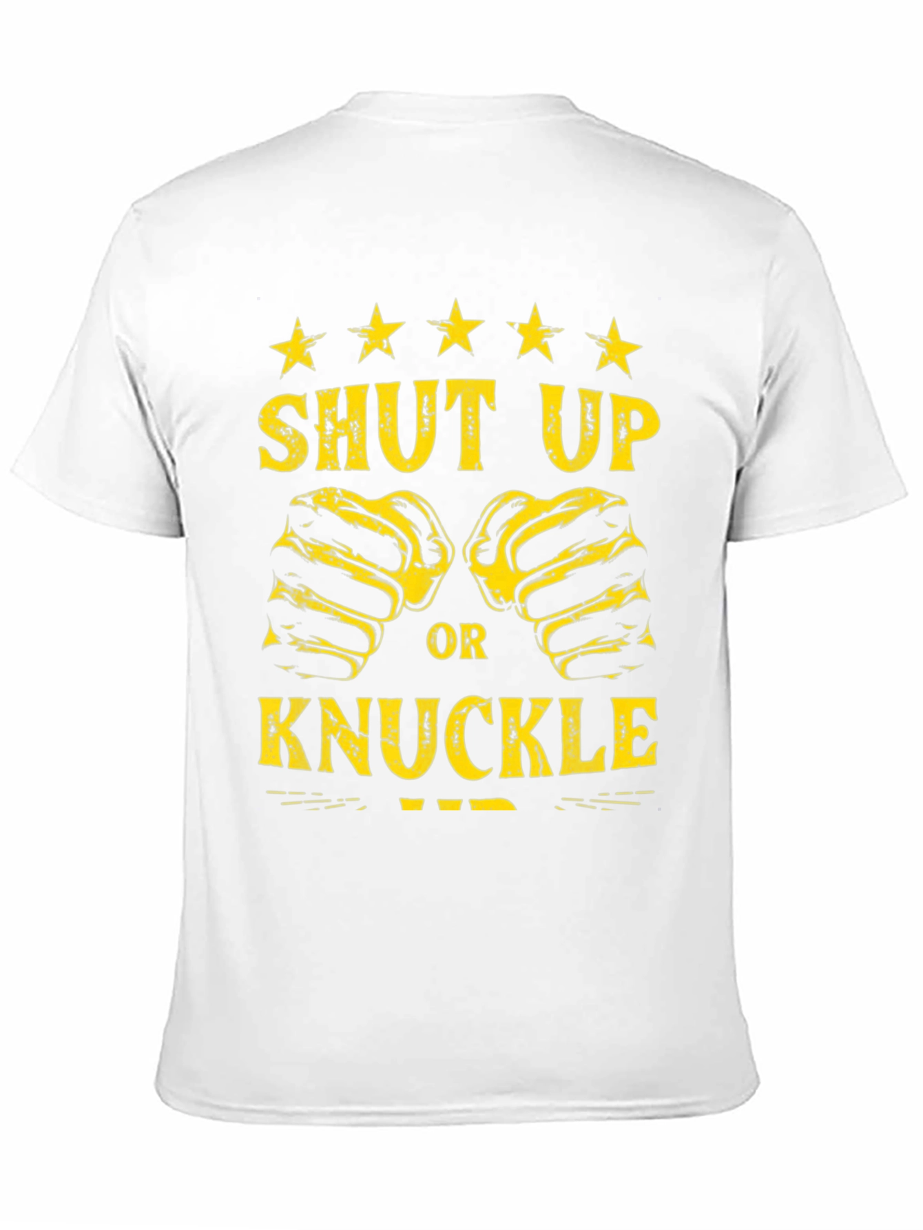 Shut Up or Knuckle Up Graphic Tee