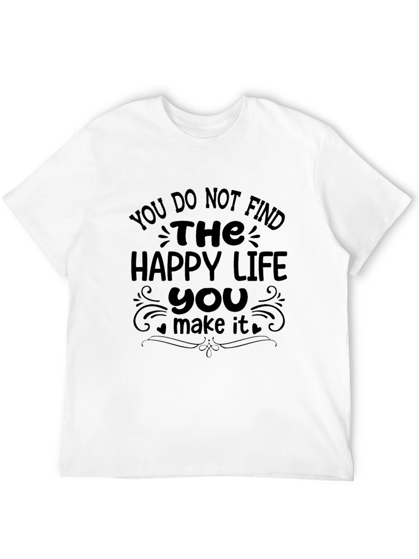 The Happy Life T-Shirt