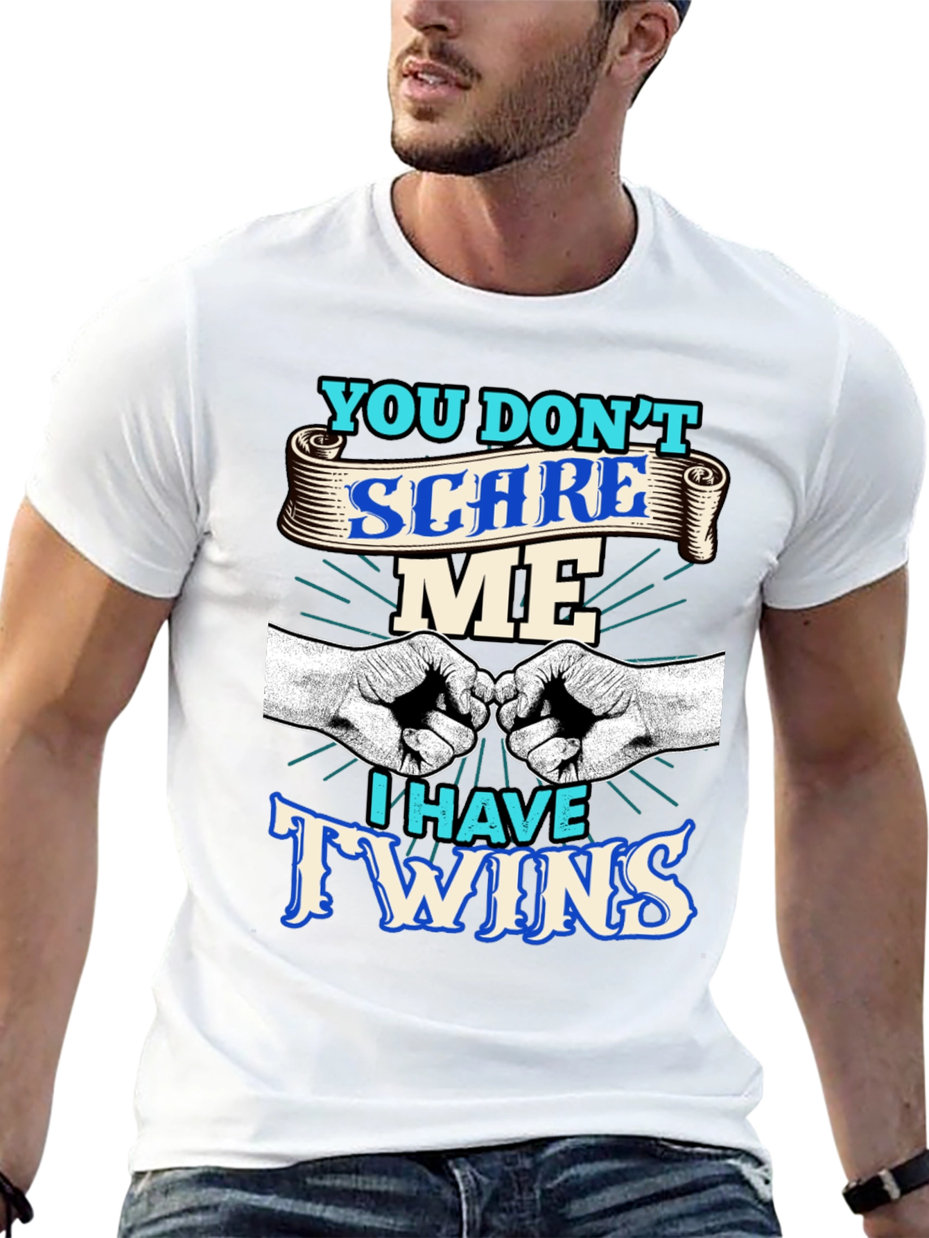 You Dont Scare Me I Have Twins T-Shirt