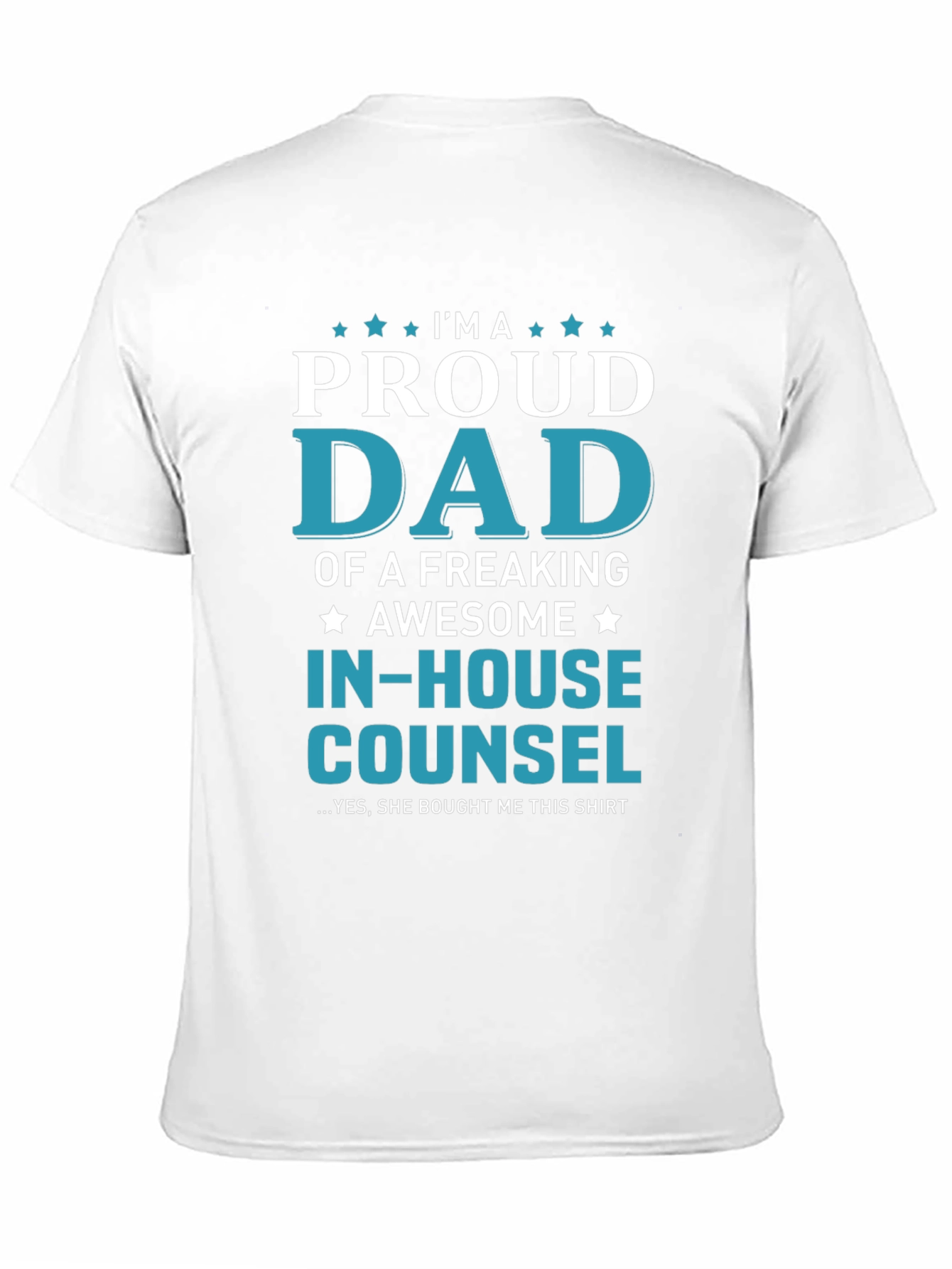 Proud Dad In-House Counsel Graphic T-Shirt