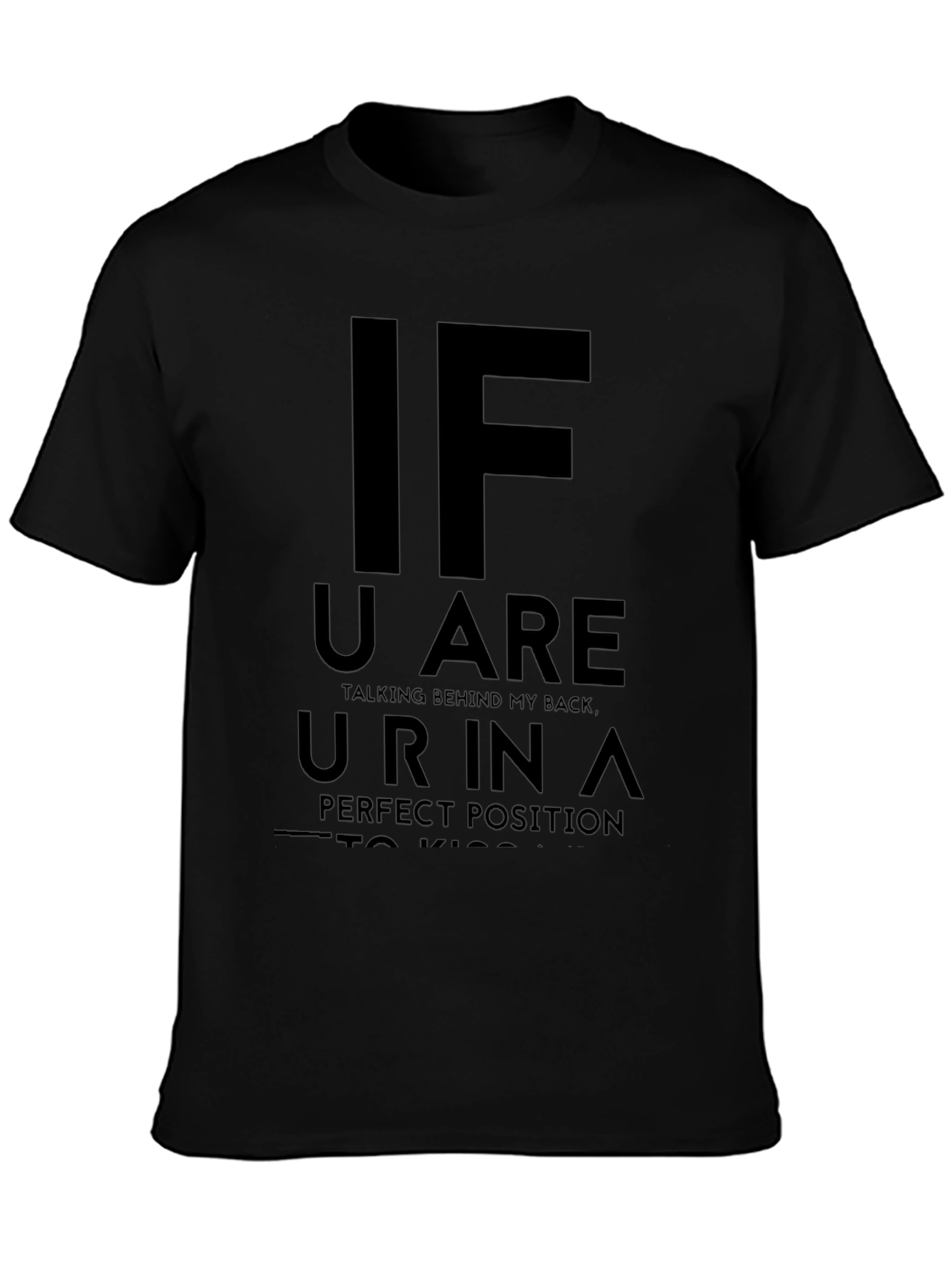 Funny Graphic Tee - Talking Behind My Back T-Shirt