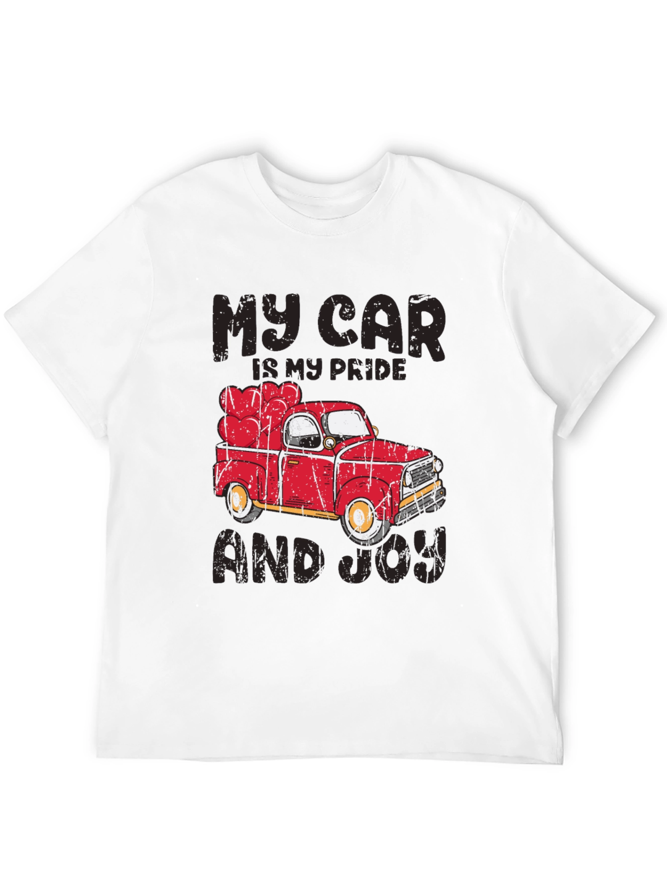 My Car Is My Pride And Joy Truck T-Shirt