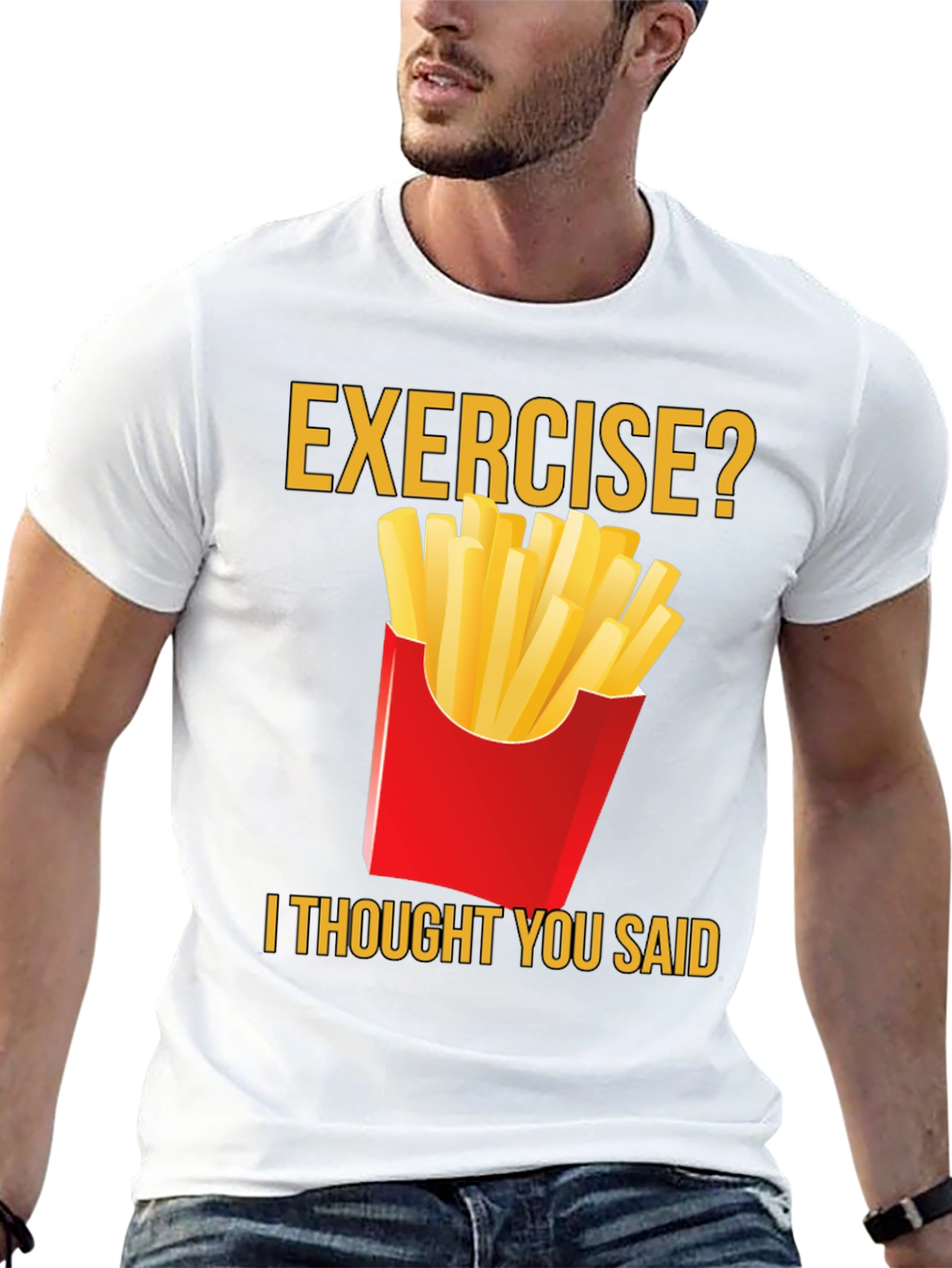 Exercise? Fries T-Shirt - Funny Foodie Tee