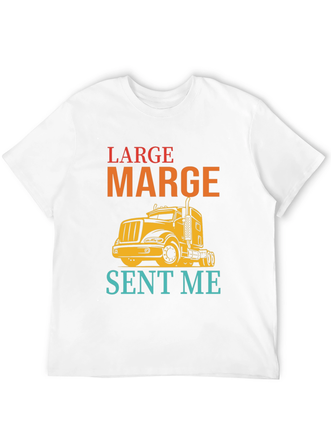 Large Marge Sent Me T-Shirt