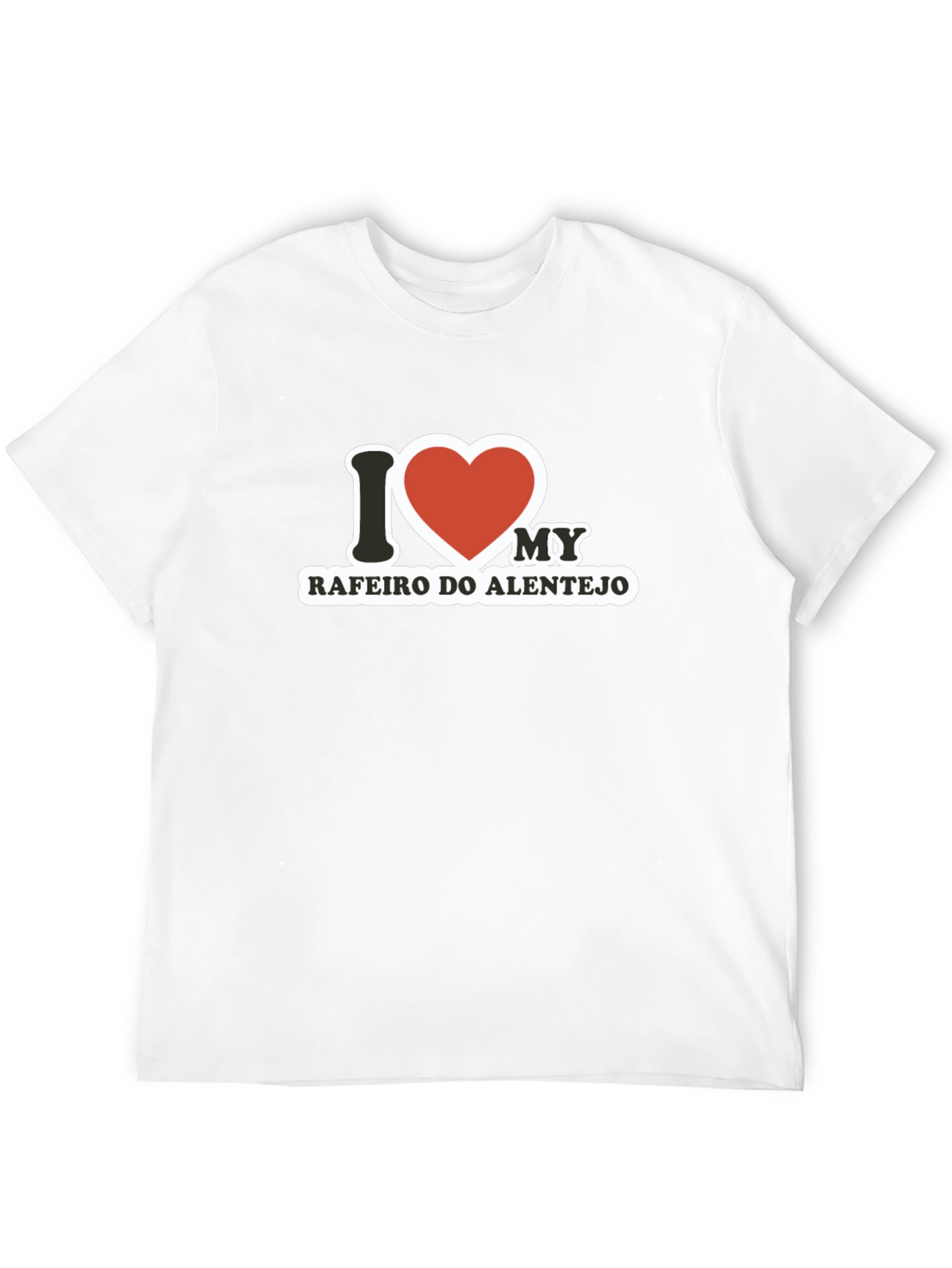 I Love My Rafeiro Do Alentejo T-Shirt