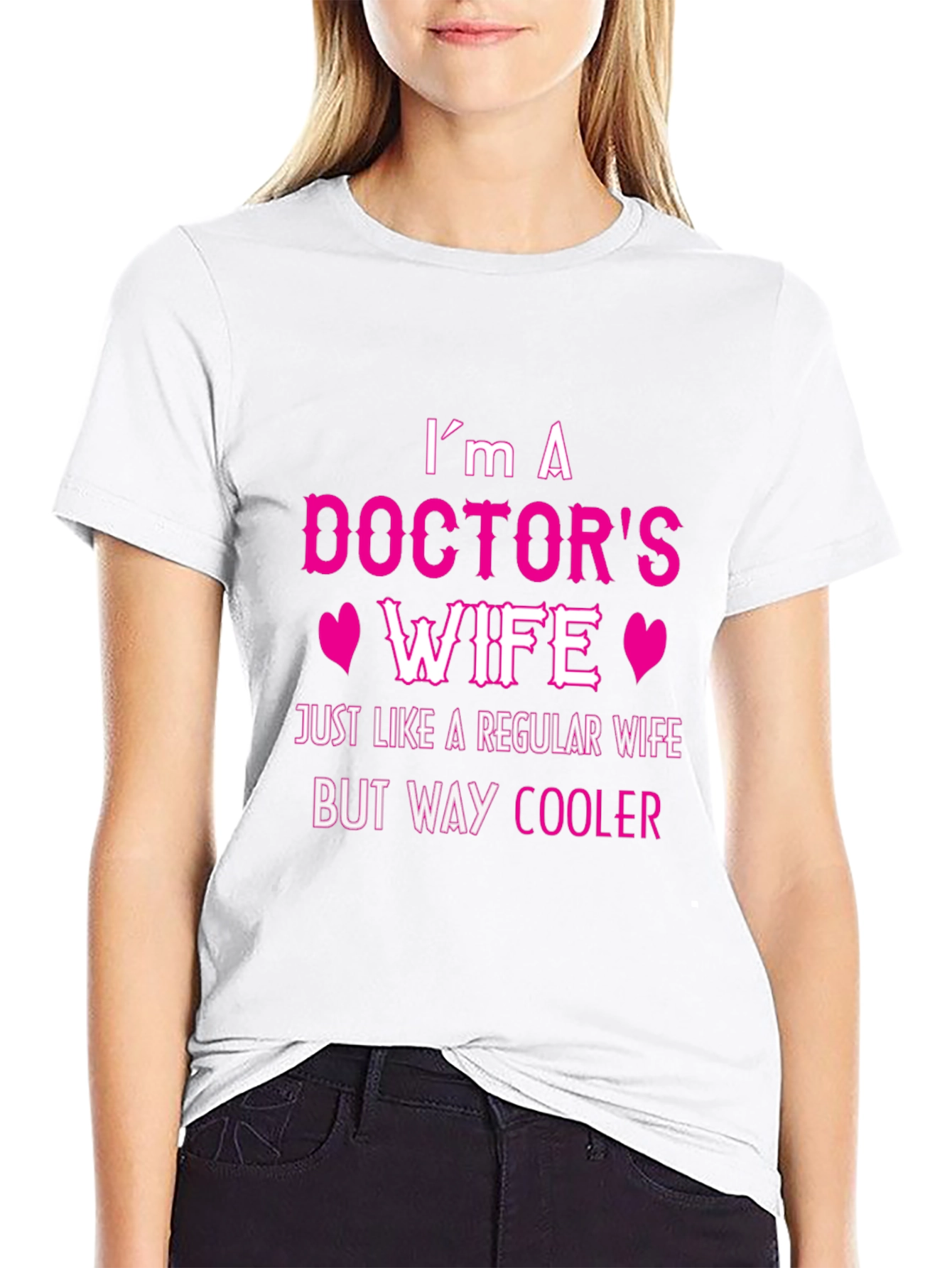 Doctors Wife T-Shirt - Cool Wife Edition
