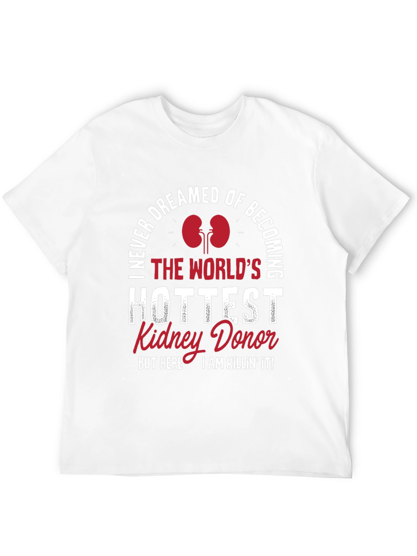 Hottest Kidney Donor Graphic T-Shirt
