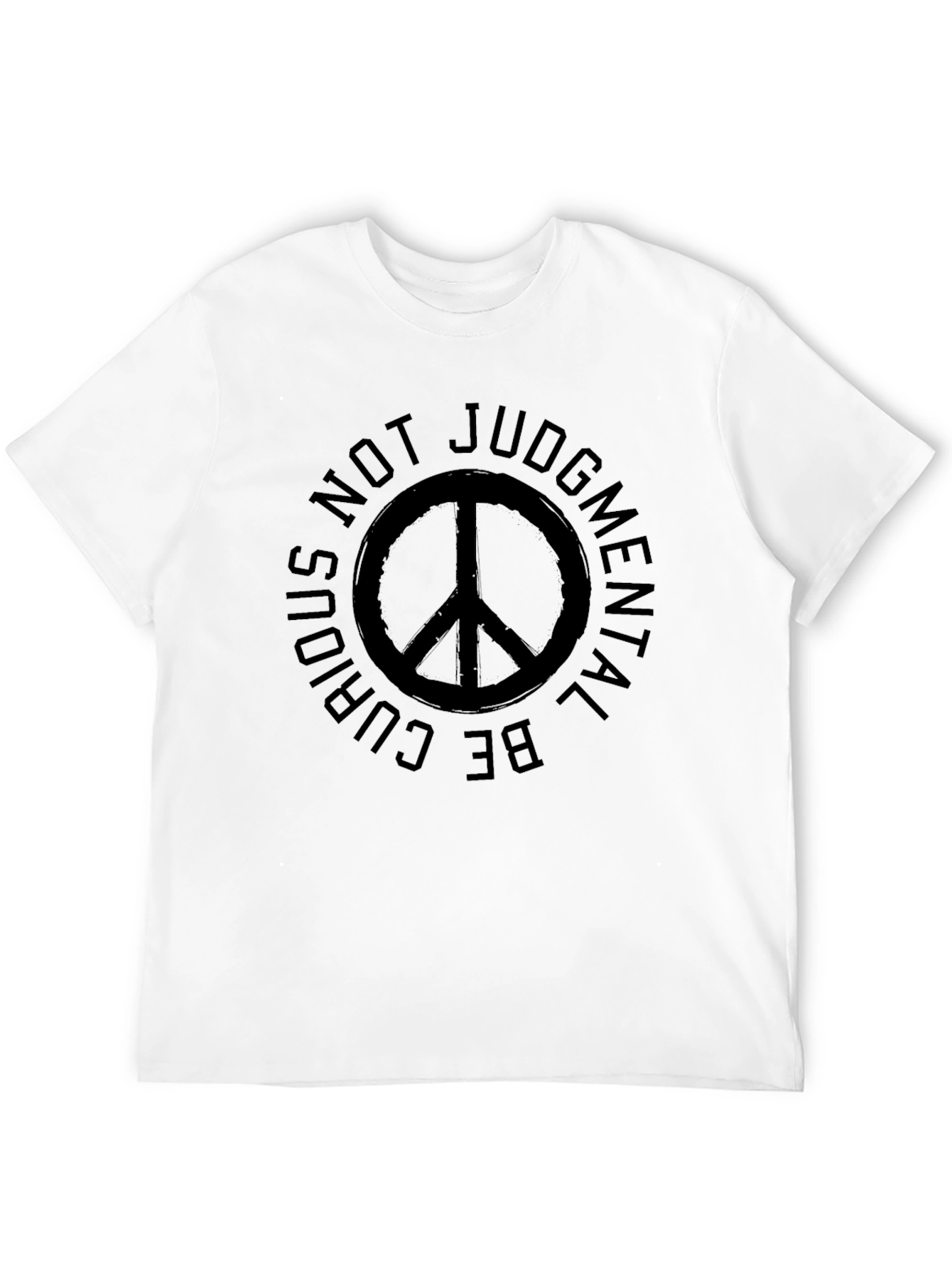 Be Curious Not Judgmental T-Shirt Peace Sign