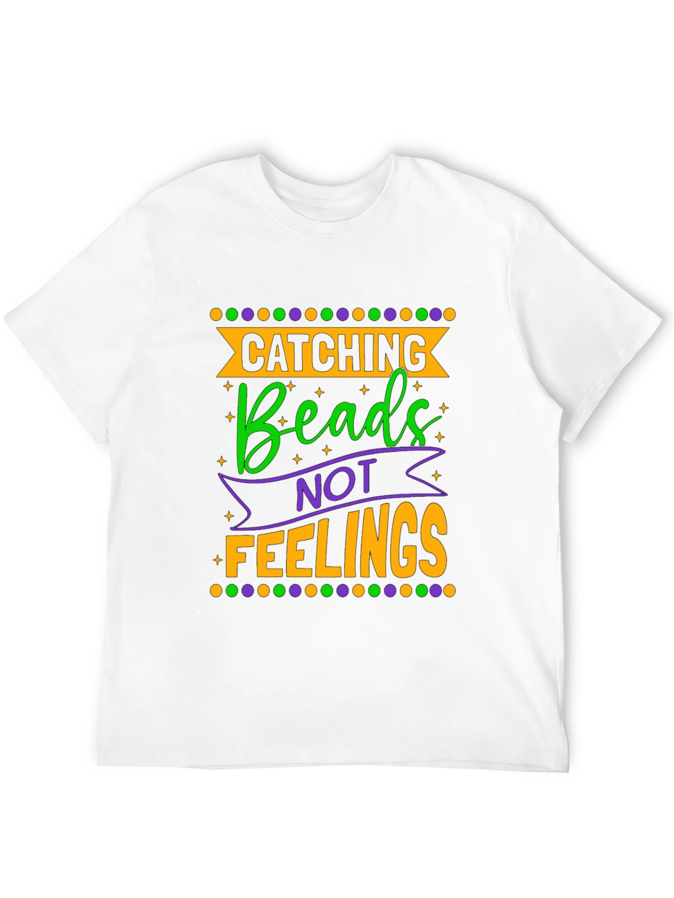Catching Beads Not Feelings Graphic Tee