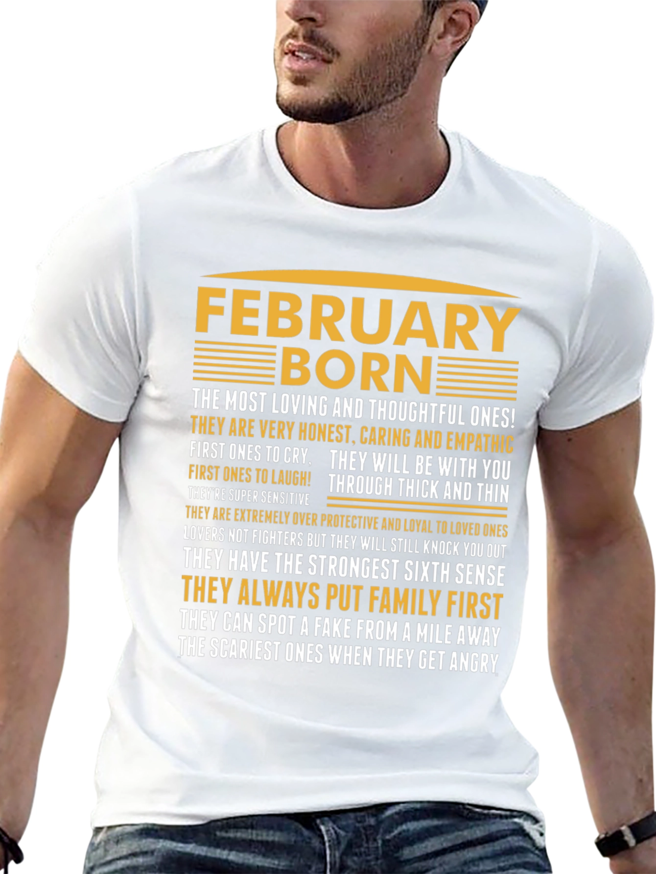February Born T-Shirt - Loving Thoughtful Strong