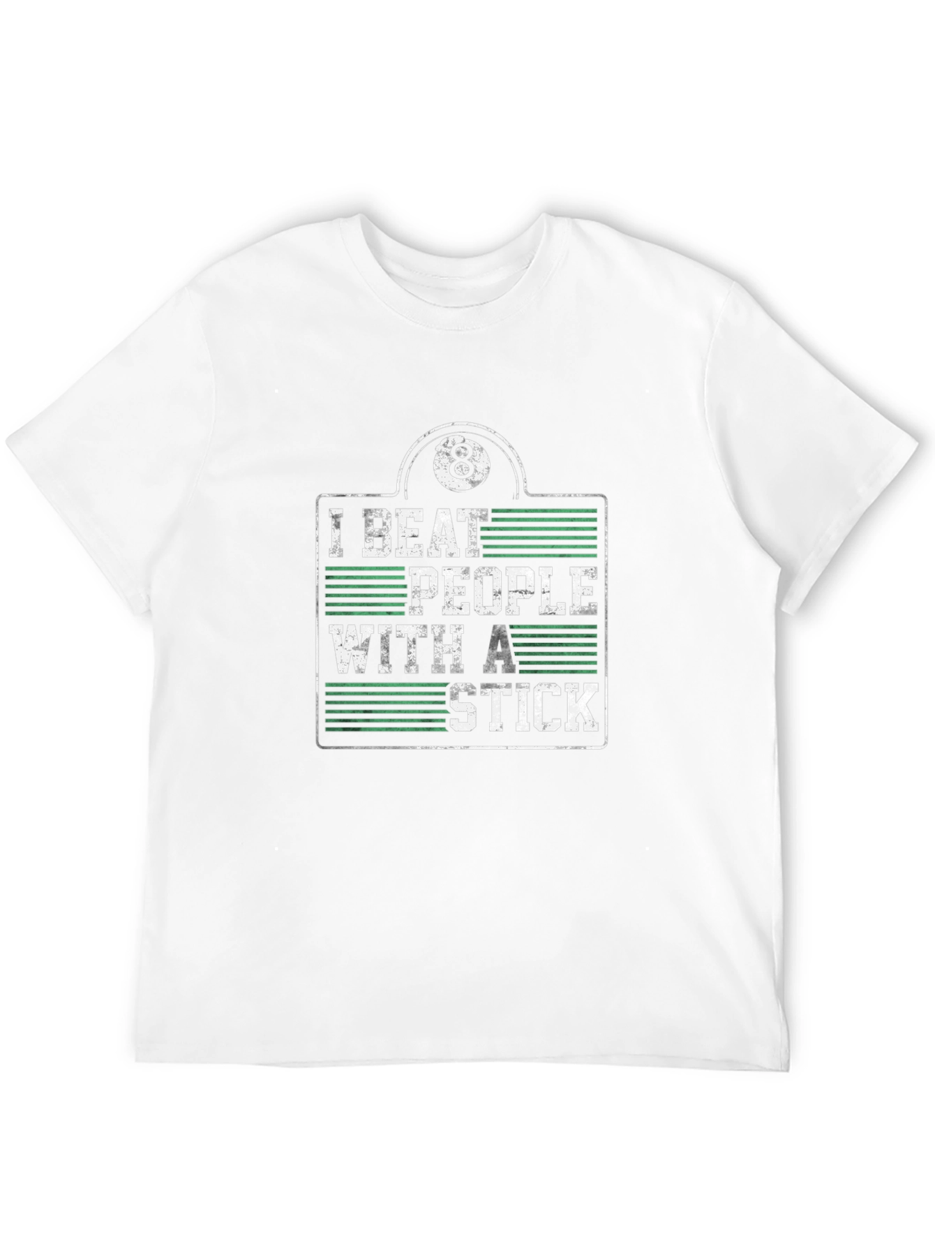 I Beat People With a Stick T-Shirt