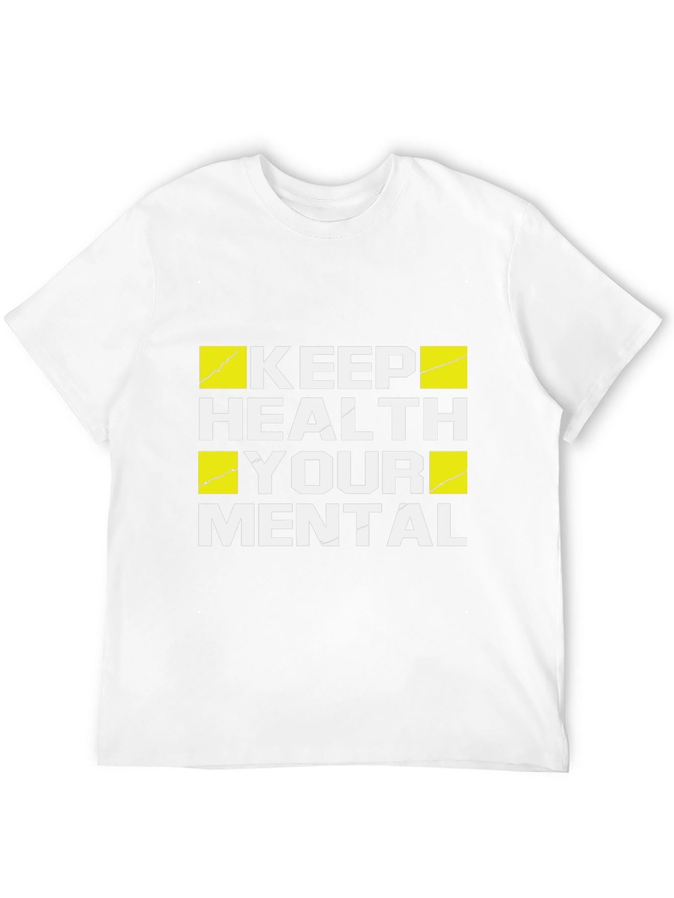 Keep Healthy Your Mental T-Shirt