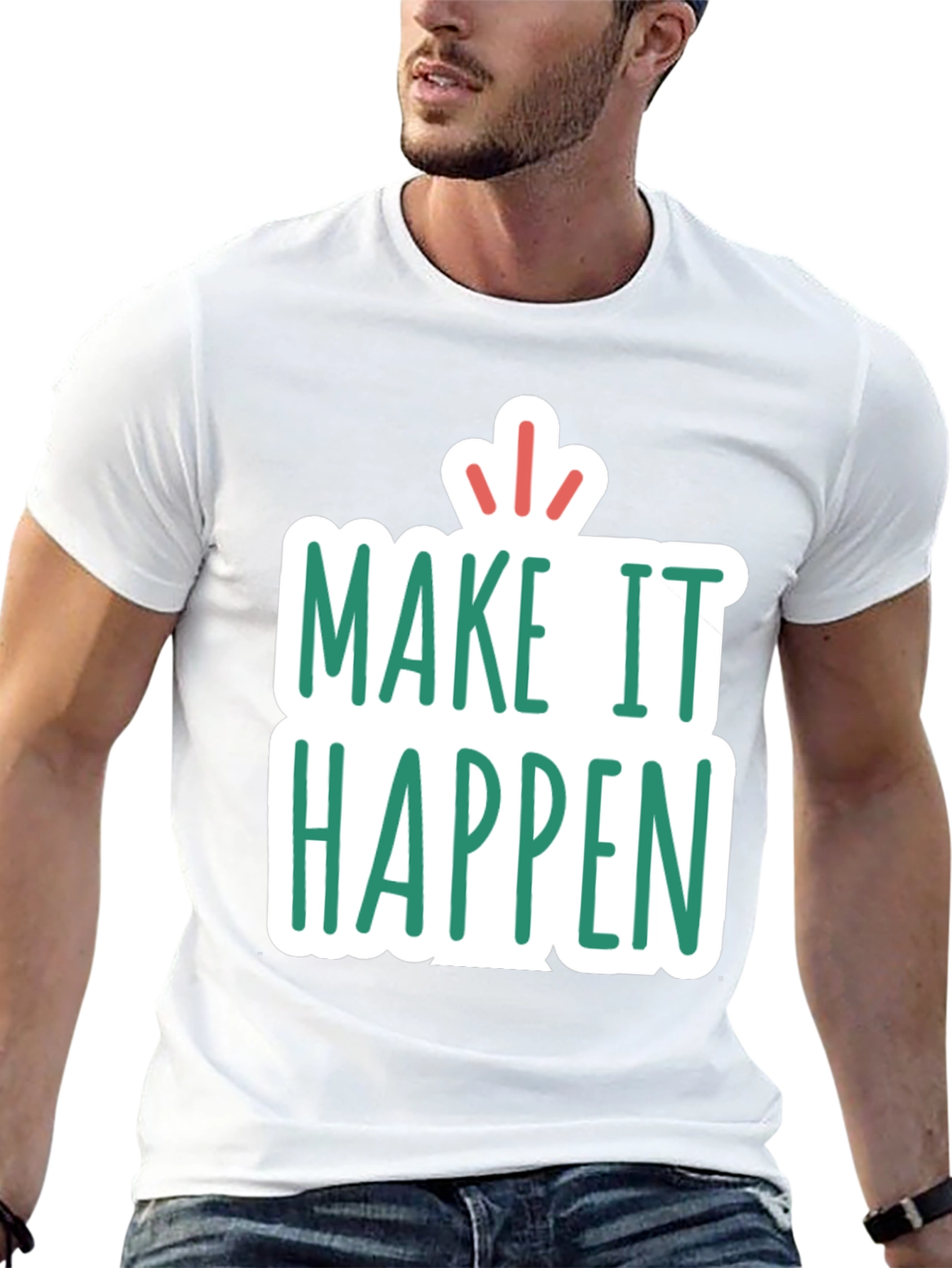Make It Happen Graphic Tee - Motivational T-Shirt