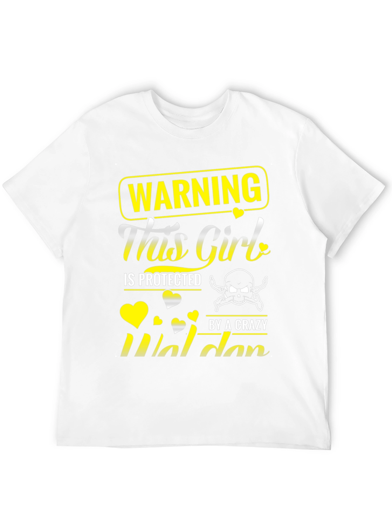 Warning: This Girl Protected By Crazy Waldan T-Shirt