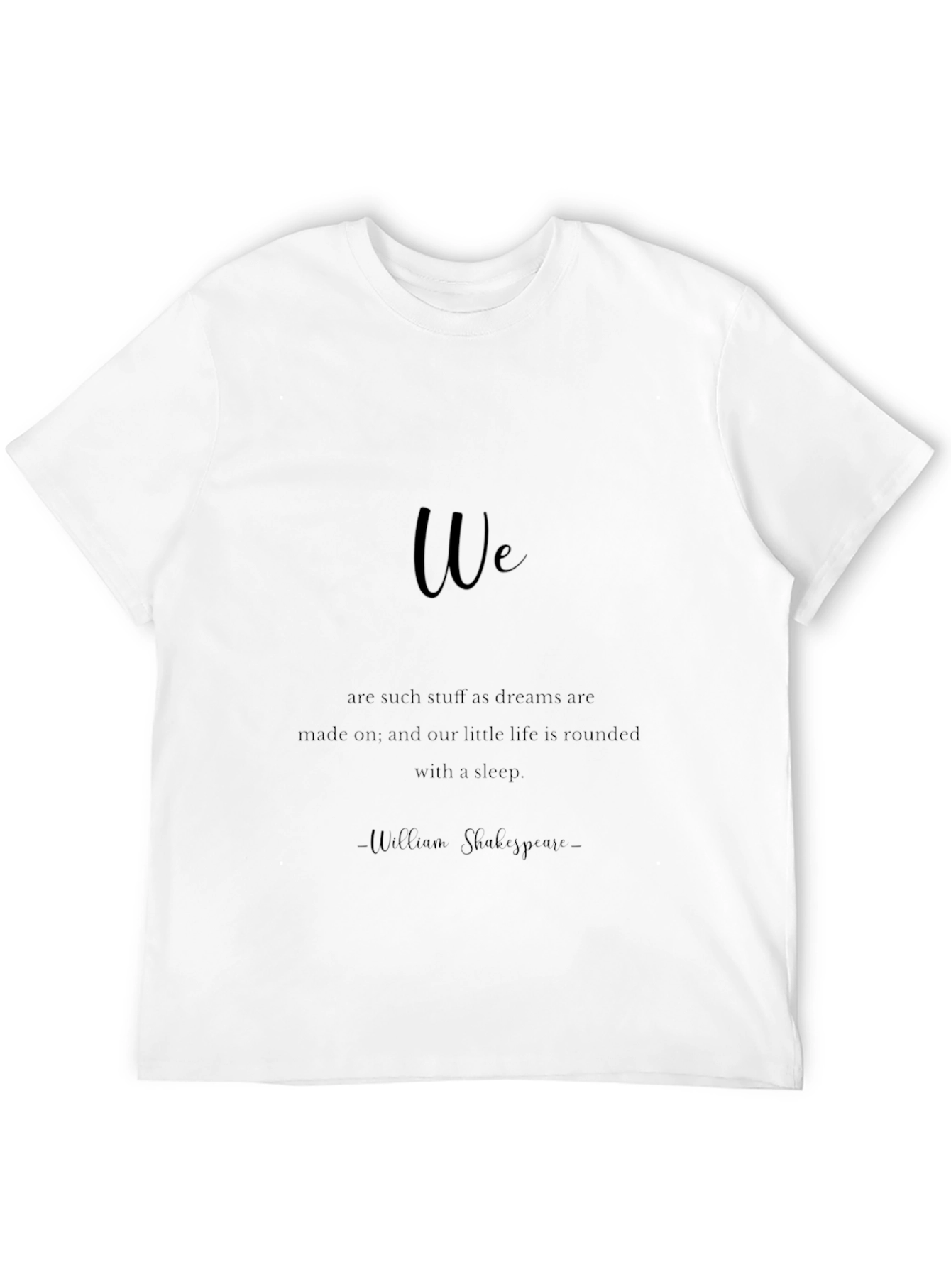 Shakespeare Quote T-Shirt - Dream Made On