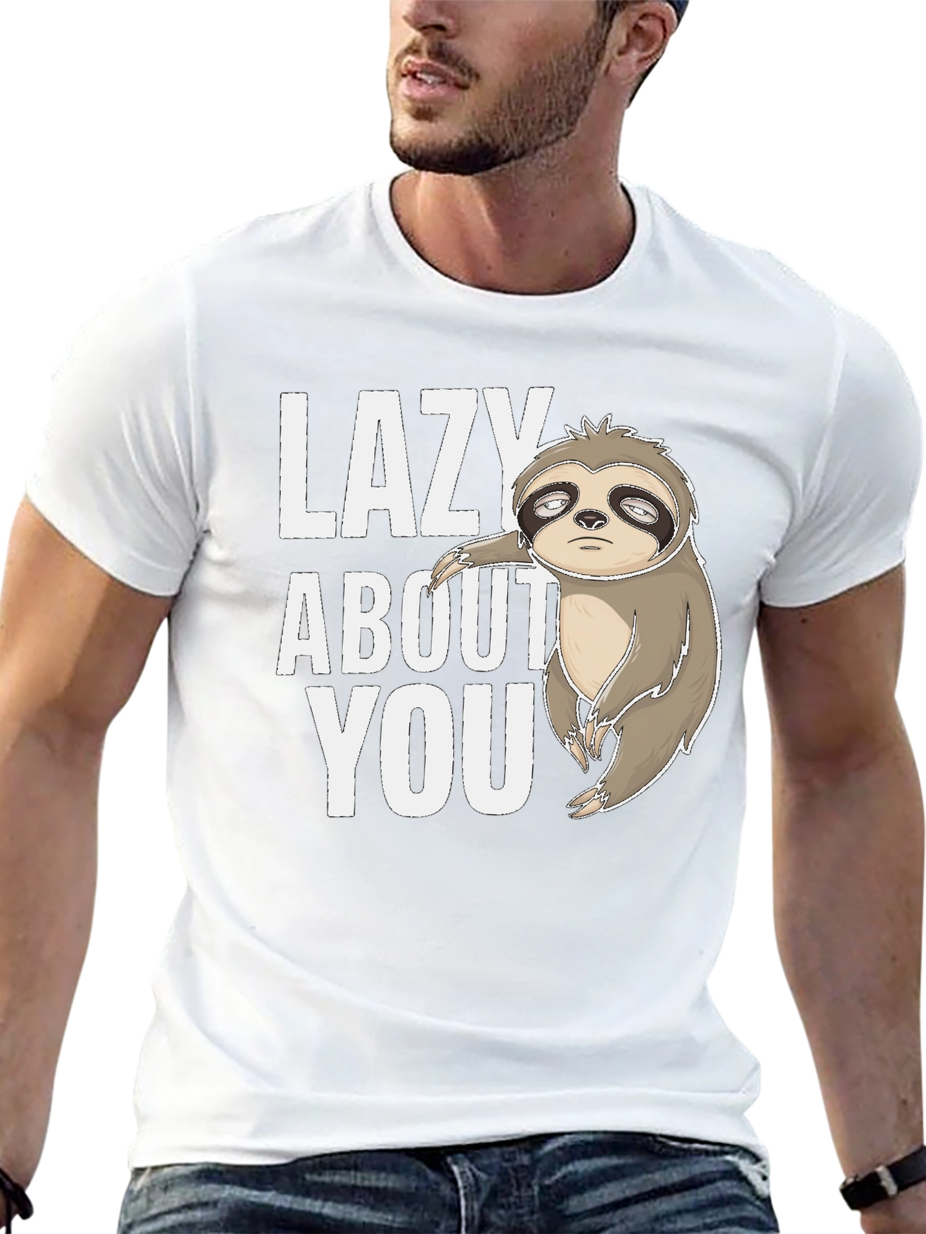 Funny Sloth Tee - Lazy About You Graphic T-Shirt