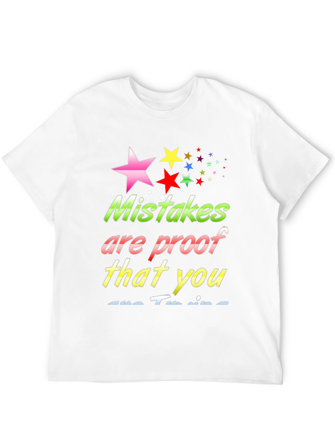 Mistakes are Proof T-Shirt - Motivational Tee