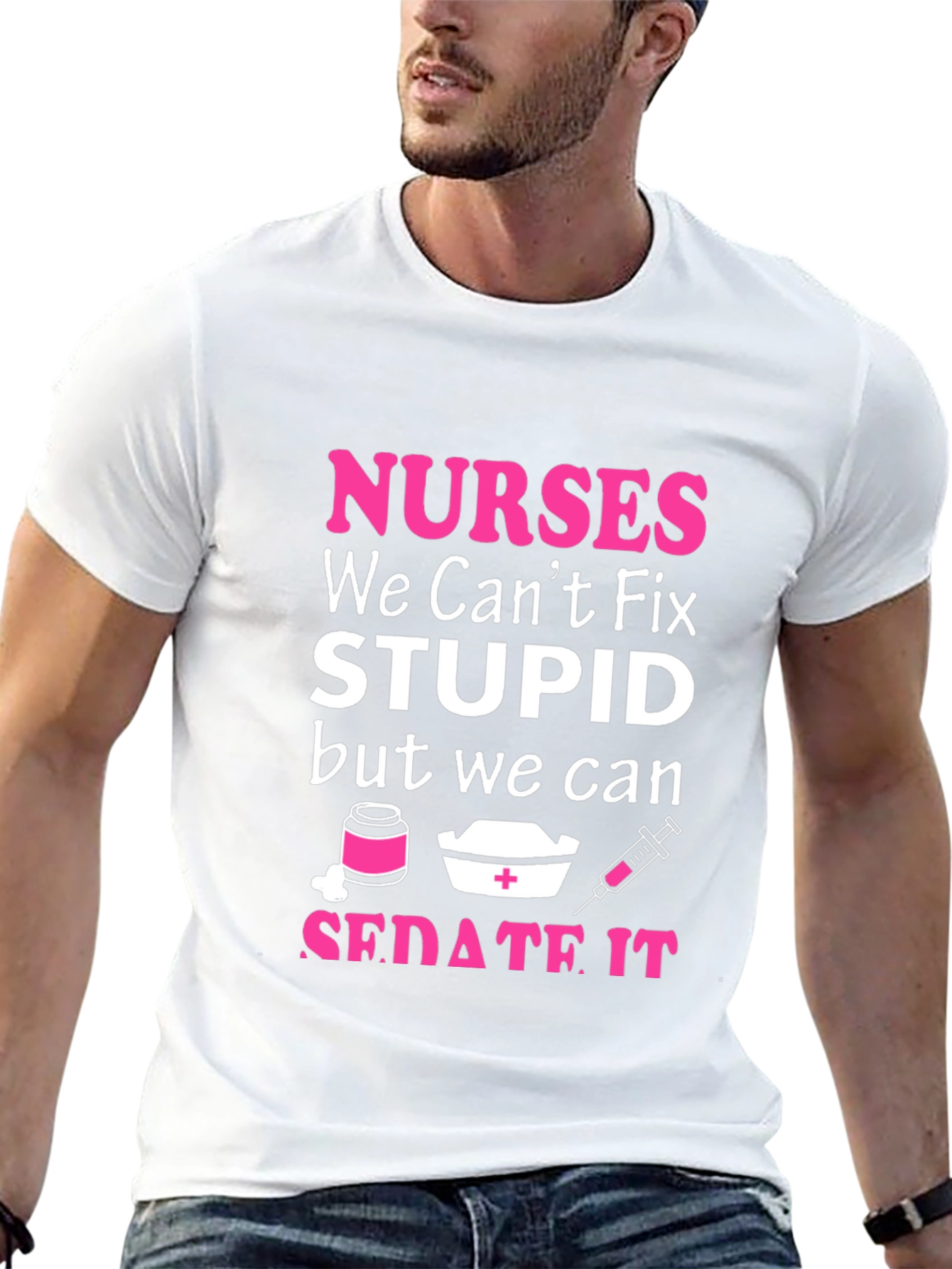 Nurses Cant Fix Stupid T-Shirt
