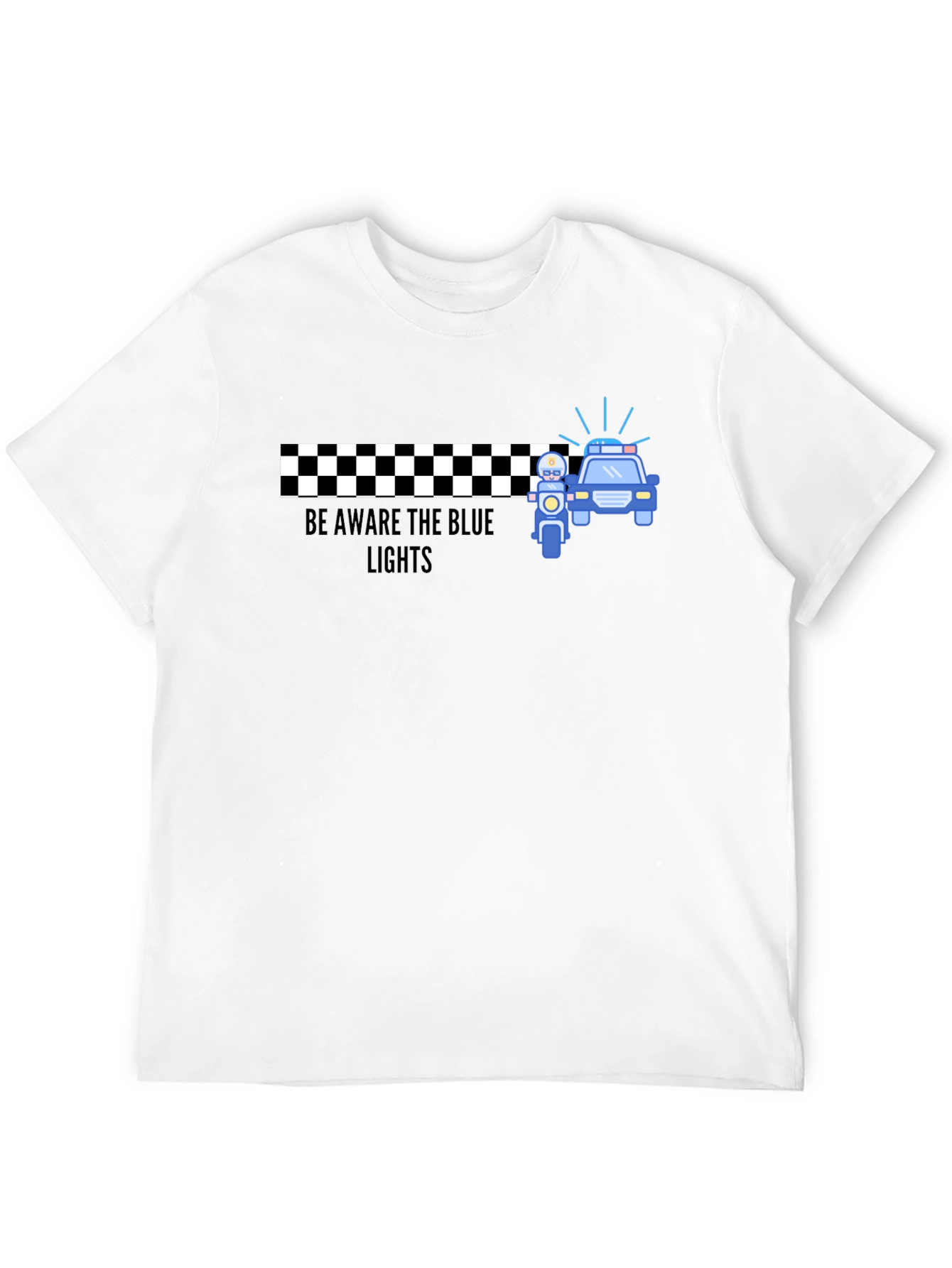 Be Aware The Blue Lights T-Shirt