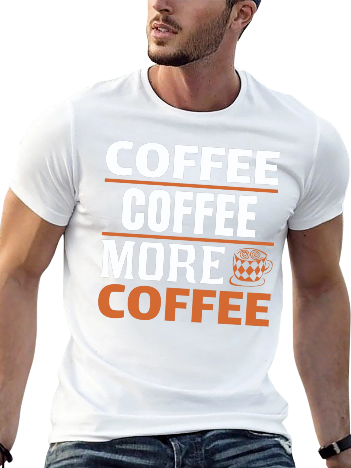 Coffee Lover T-Shirt: Coffee More Coffee Design