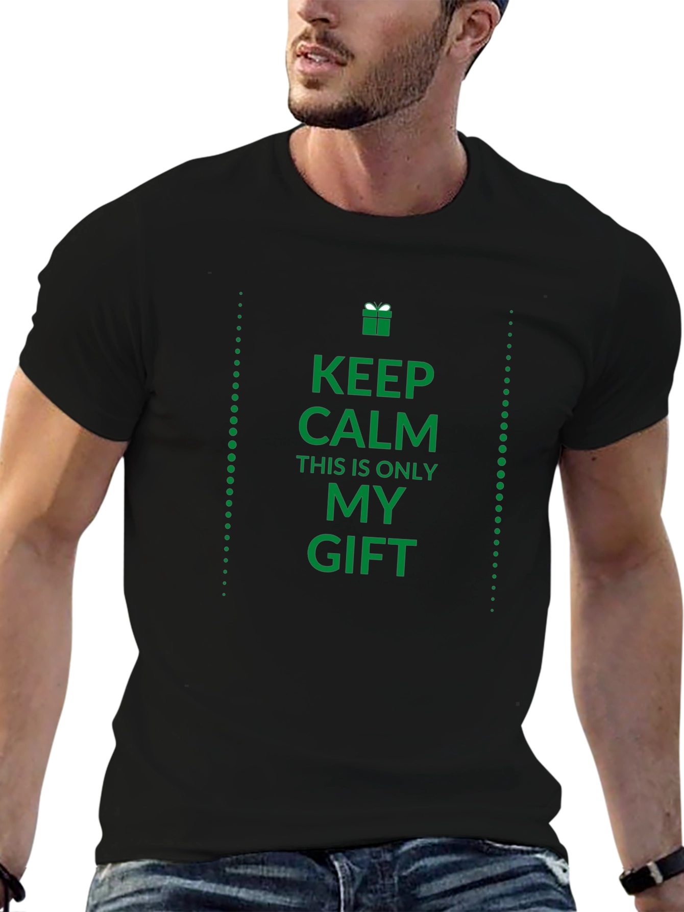 Keep Calm Its Only My Gift Tee