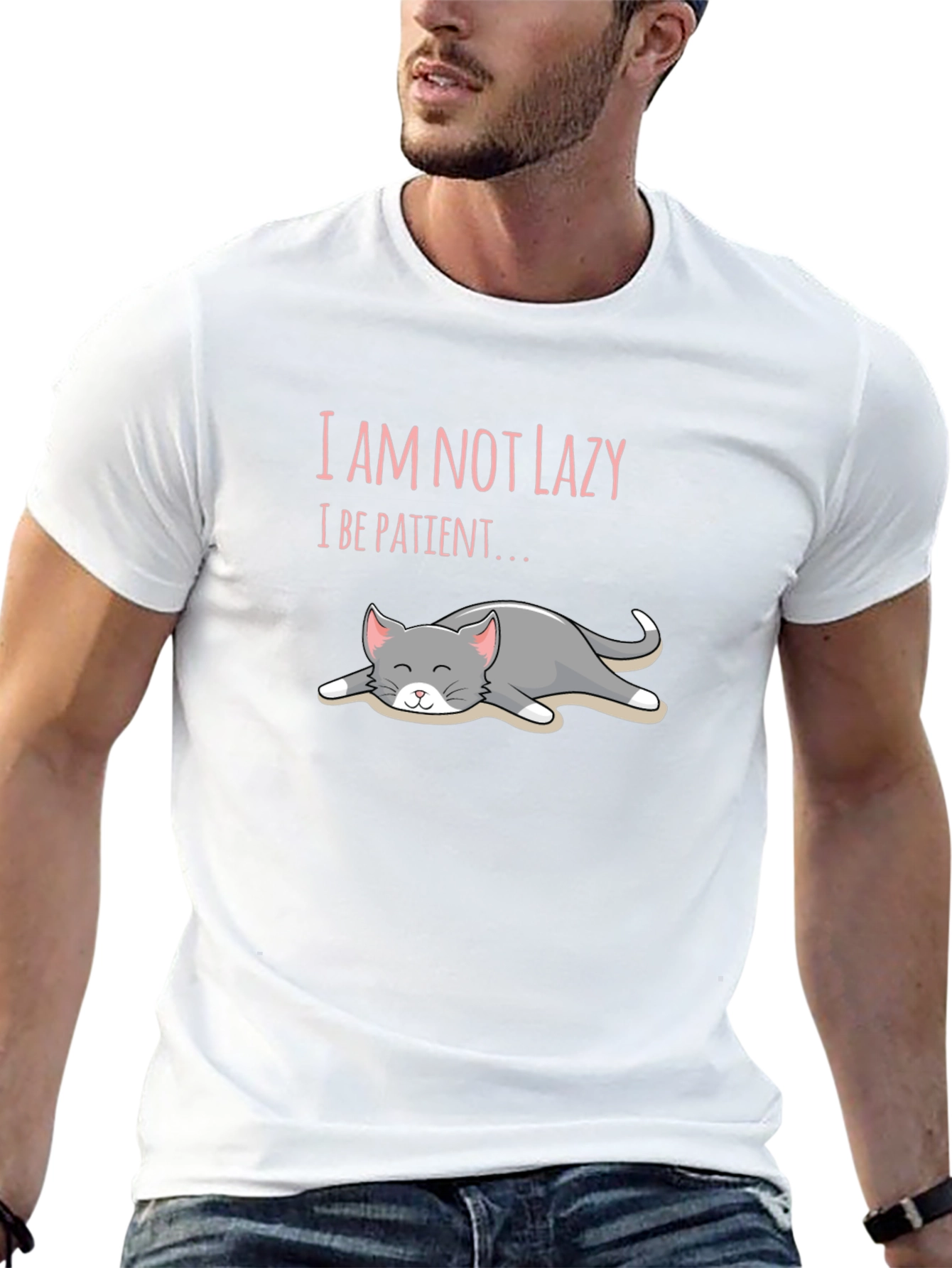 Im Not Lazy Im Patient T-Shirt Cat Lover Unisex