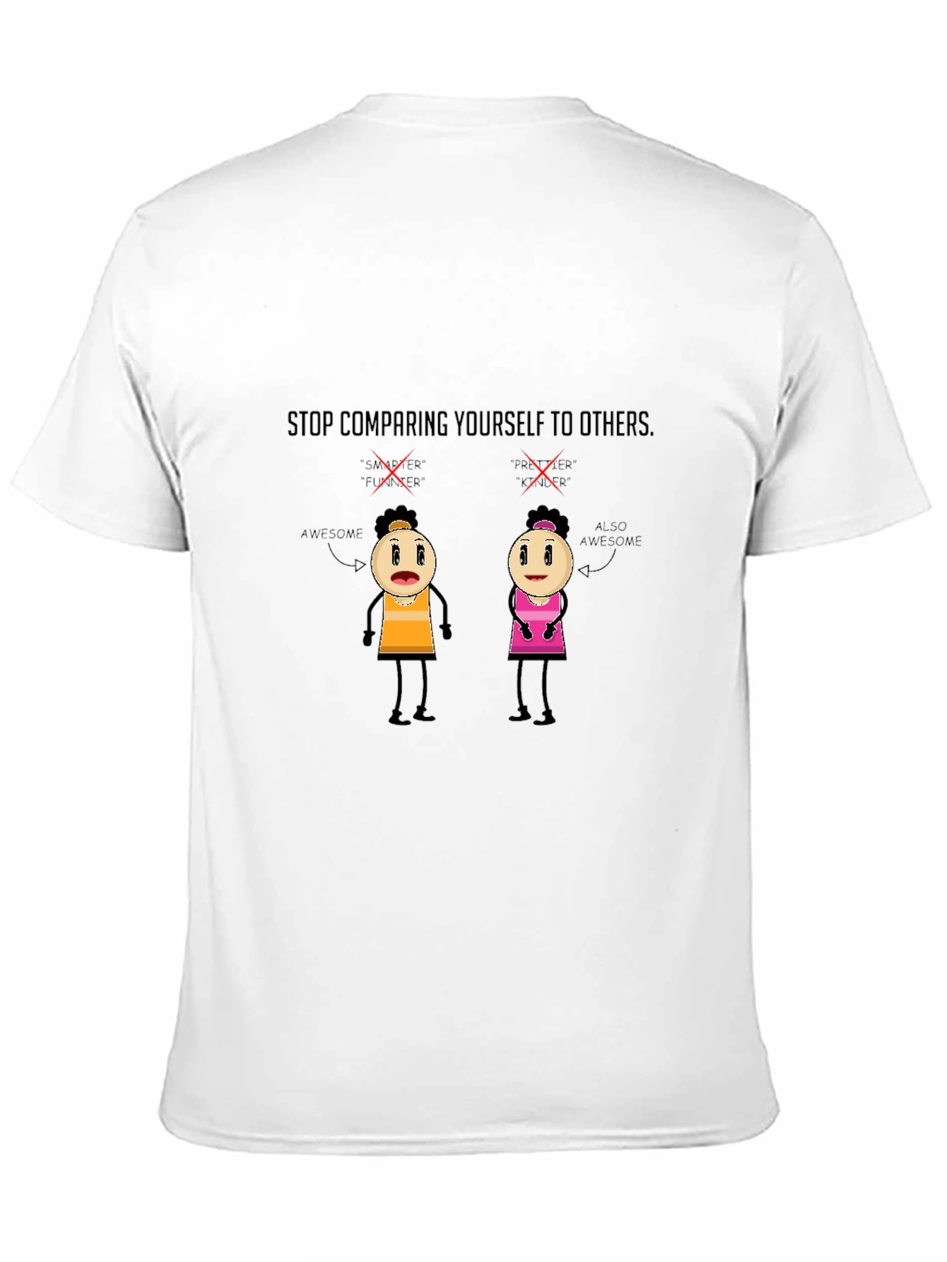 Motivational Graphic Tee - Stop Comparing!