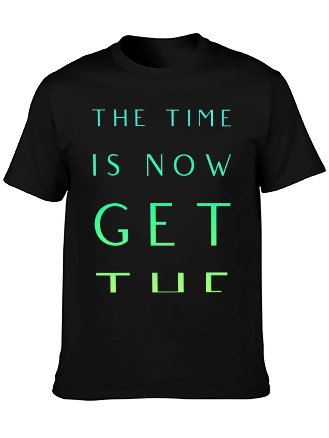 The Time is Now T-Shirt