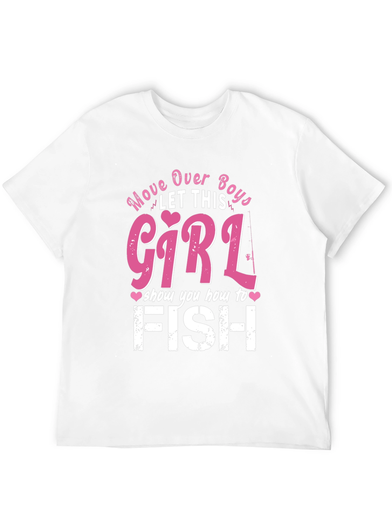 Move Over Boys Girl Fishing T-Shirt