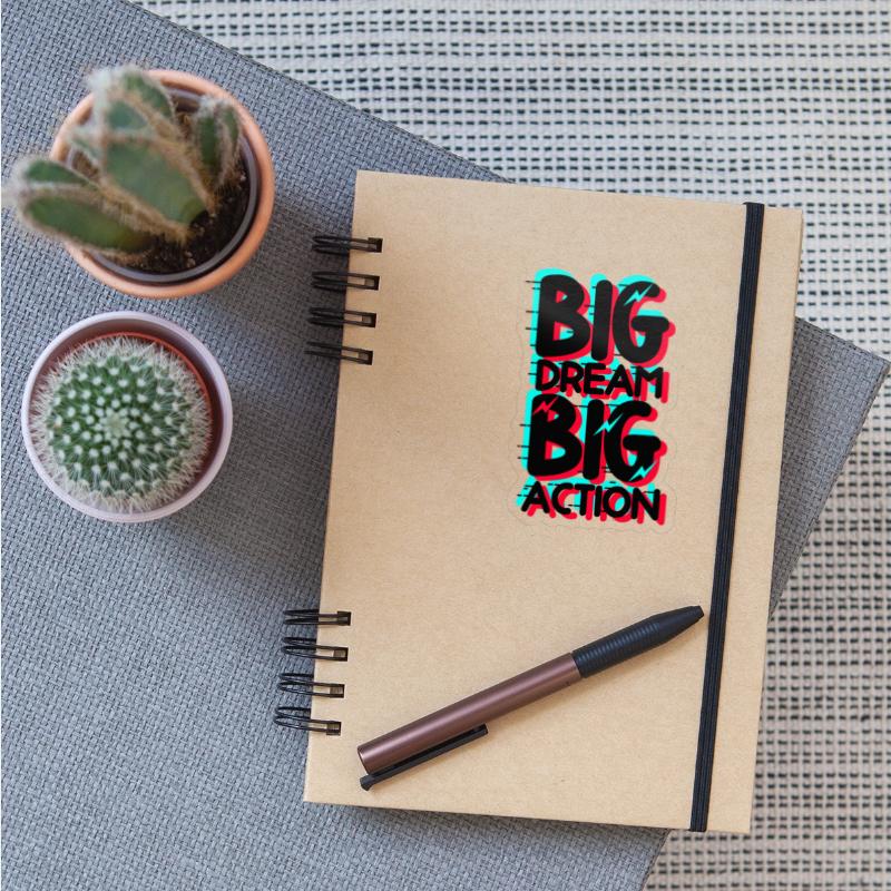 big dream action big action my generation