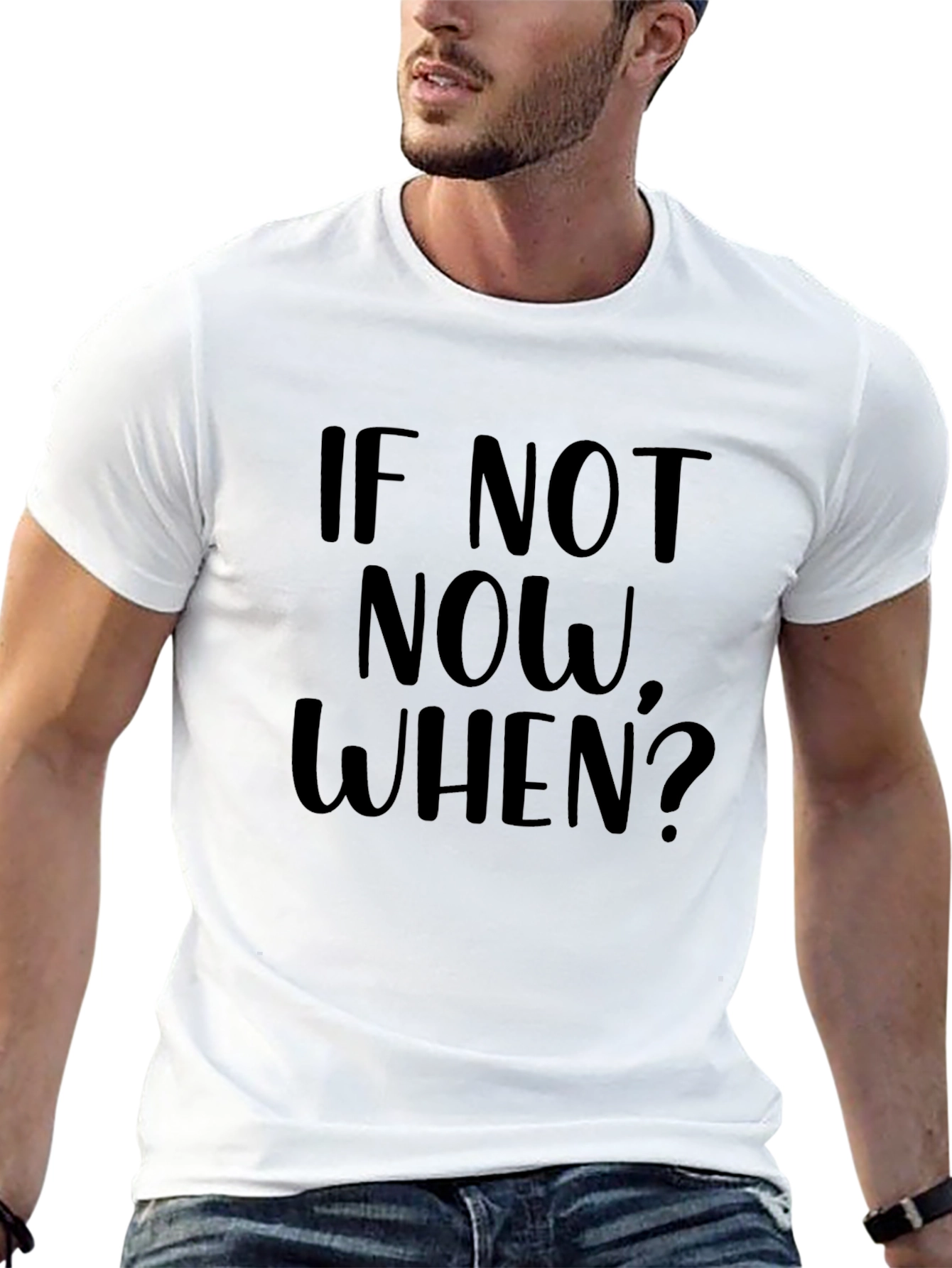 Inspirational Tee: If Not Now When? Black T-Shirt