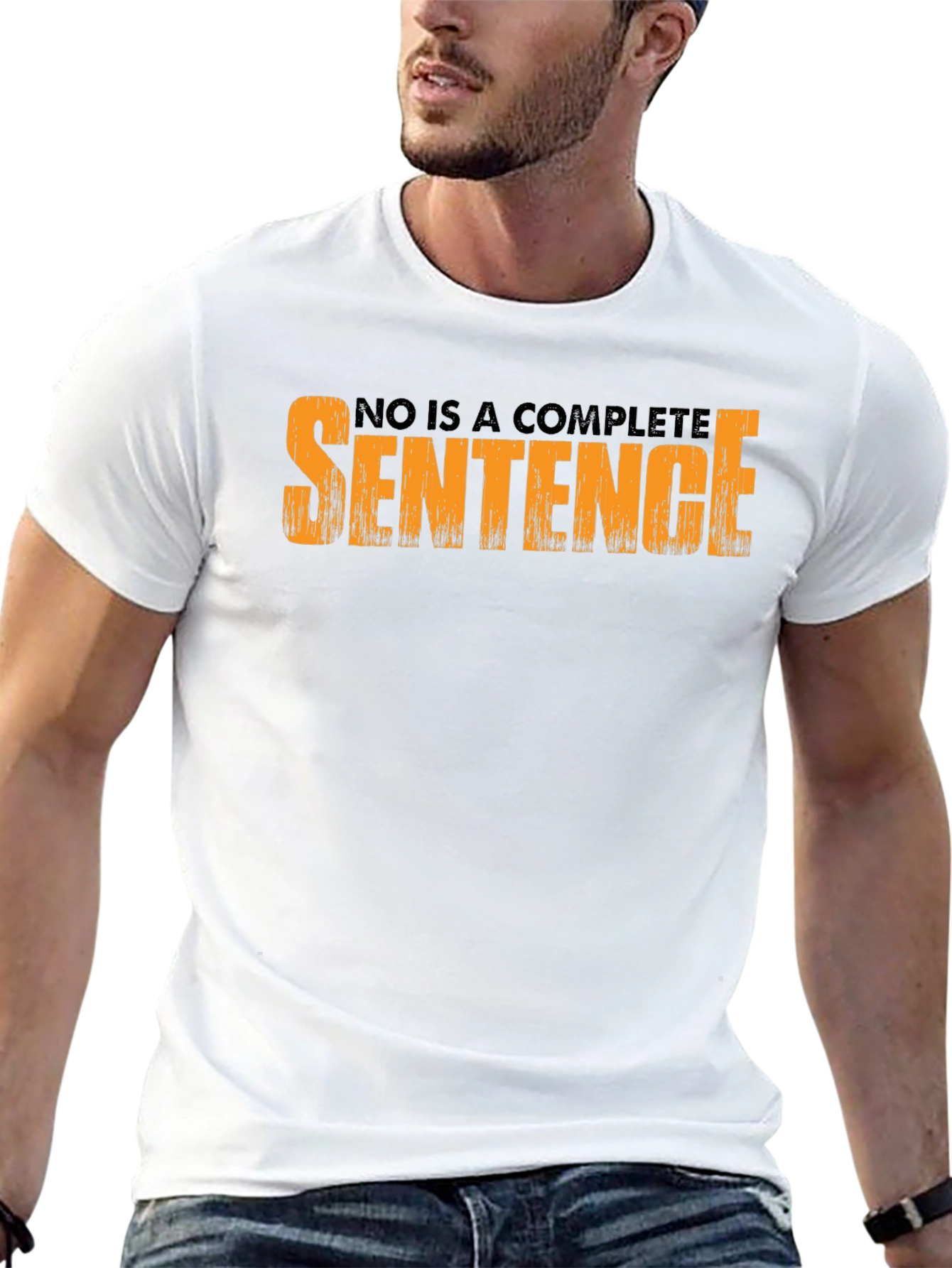 No is a Complete Sentence Graphic Tee
