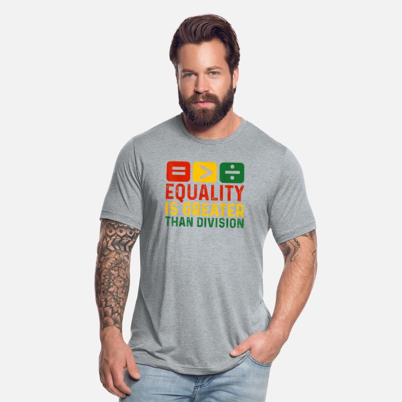Equality Is Greater Than Division Math Black Histo